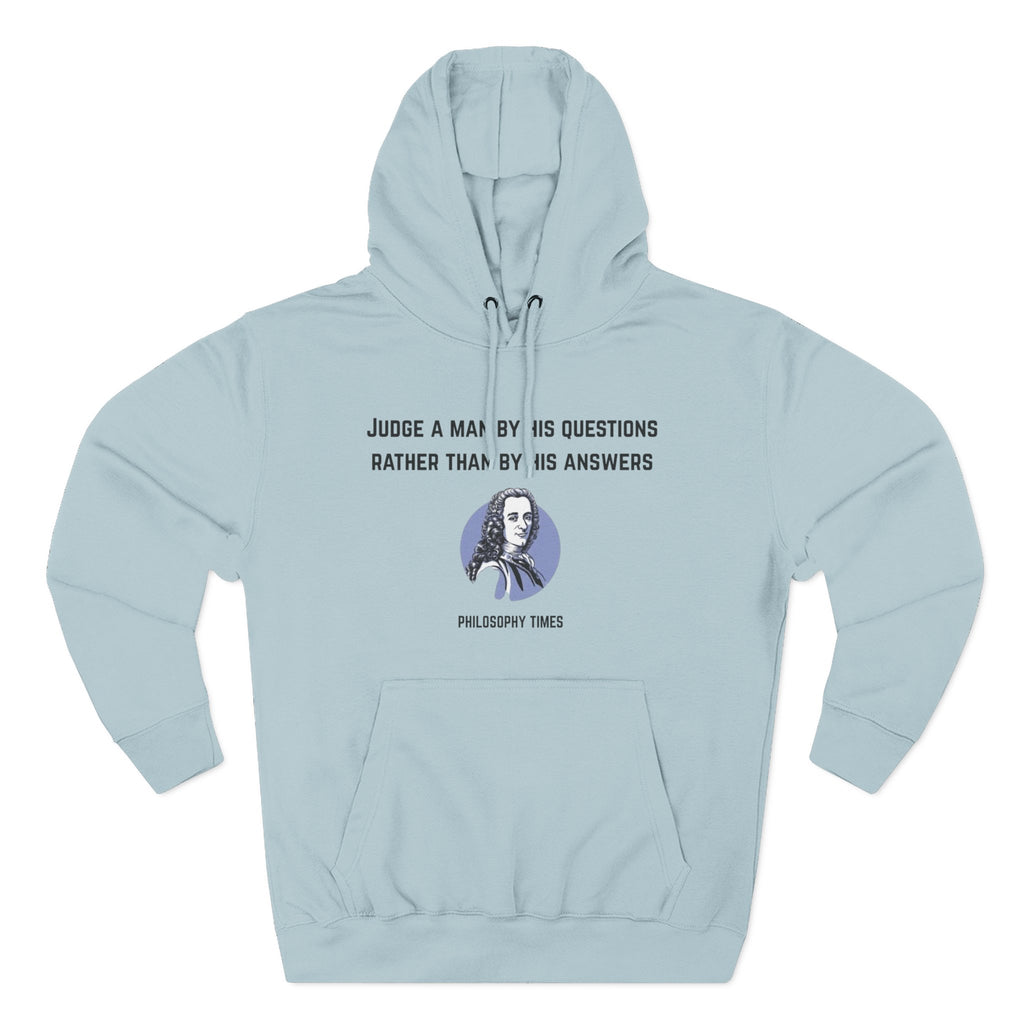 'Judge a Man by His Questions' Voltaire Quote Hoodie – Wisdom Pullover