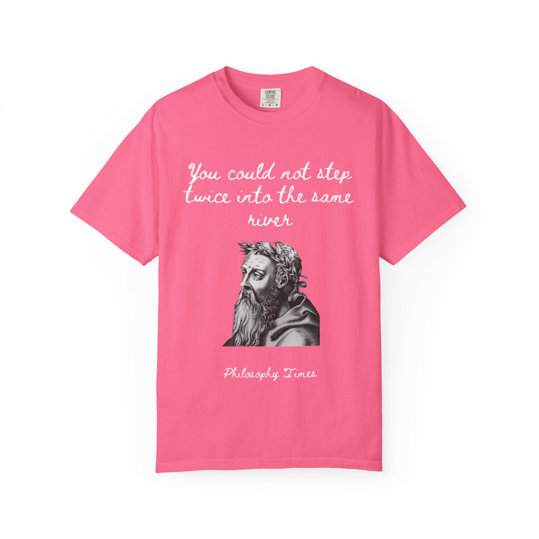 Heraclitus 'You Could Not Step Twice' T-Shirt – Philosophy Quote Tee