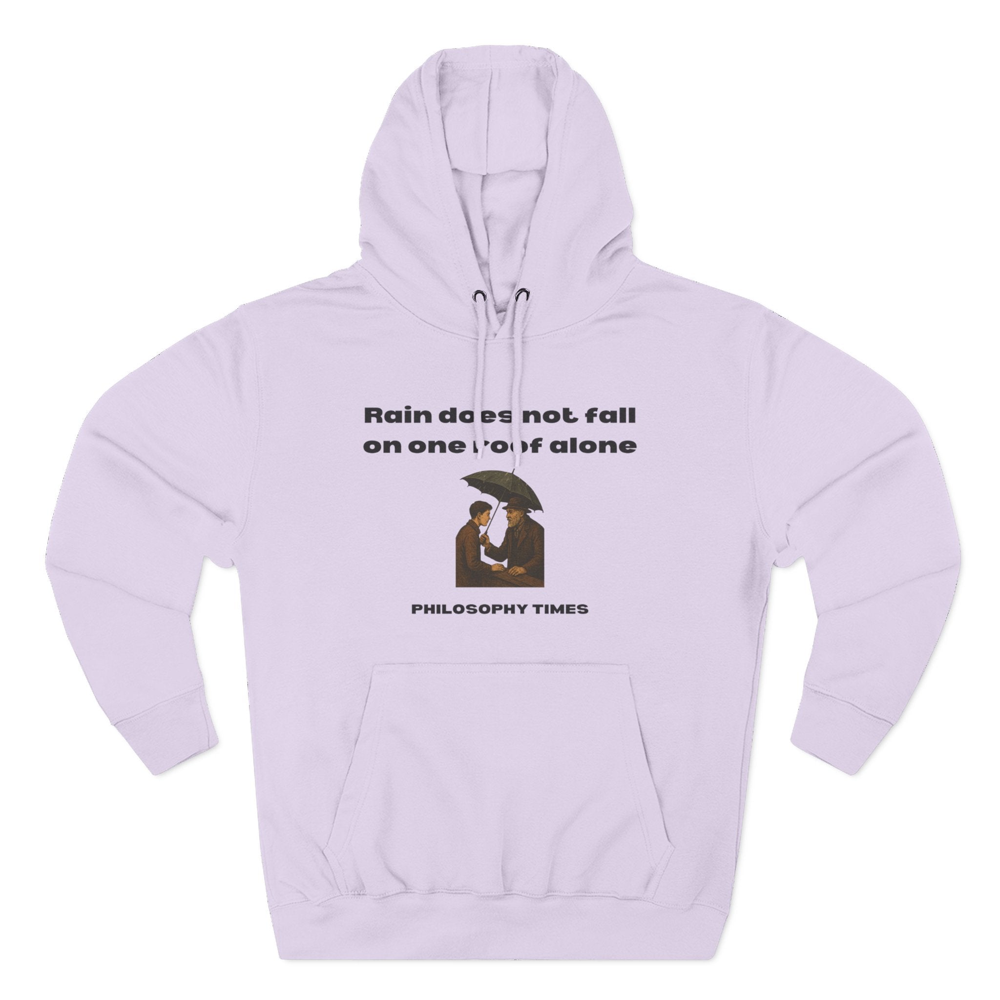 “Rain Does Not Fall on One Roof Alone” Hoodie for Wisdom Lovers