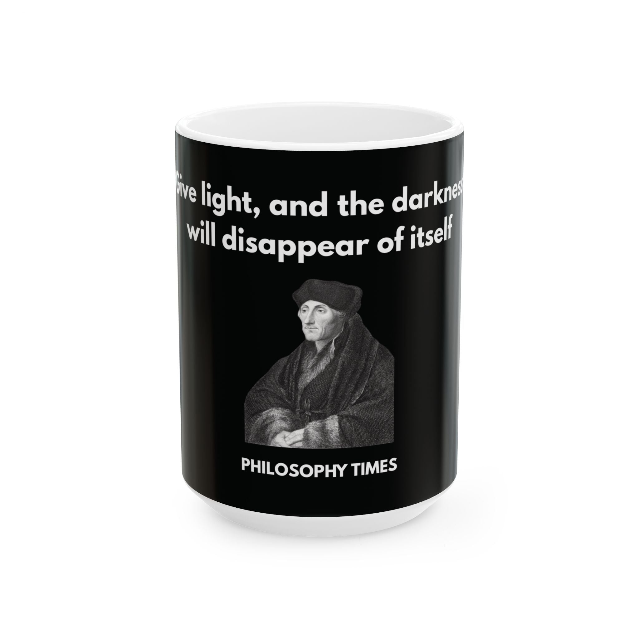 Black 'Give Light' Desiderius Erasmus Mug – Inspirational Quote Mug