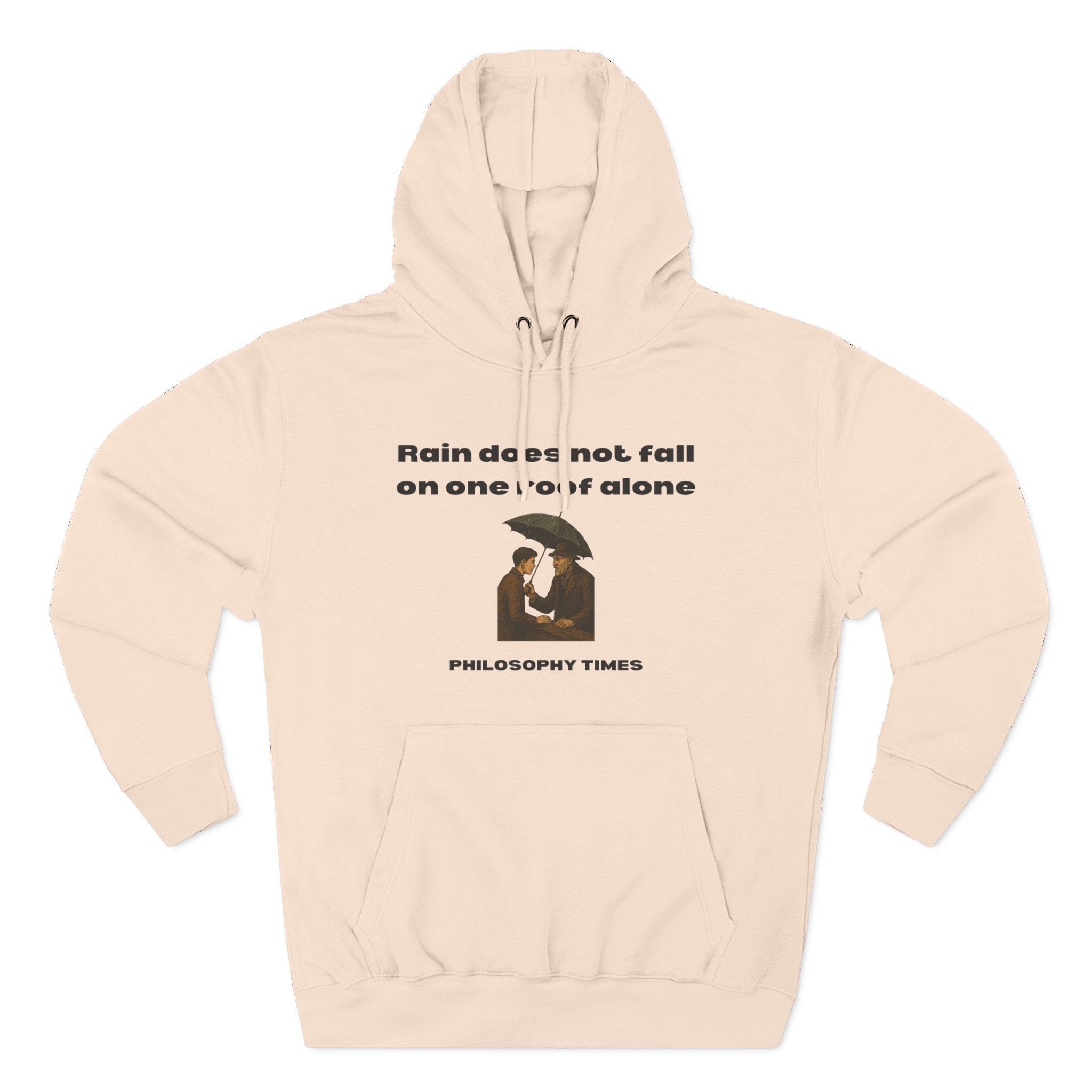 “Rain Does Not Fall on One Roof Alone” Hoodie for Wisdom Lovers