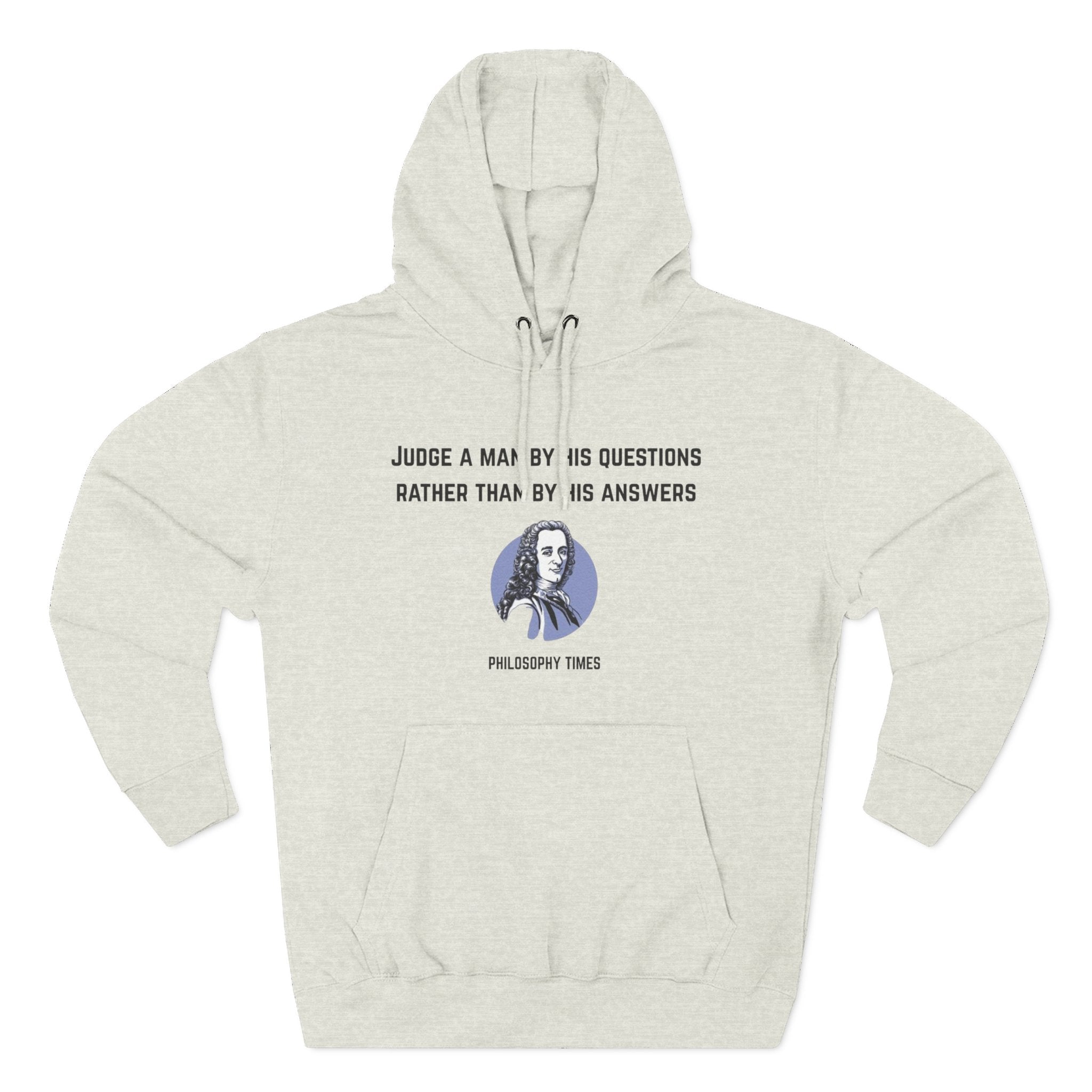 'Judge a Man by His Questions' Voltaire Quote Hoodie – Wisdom Pullover
