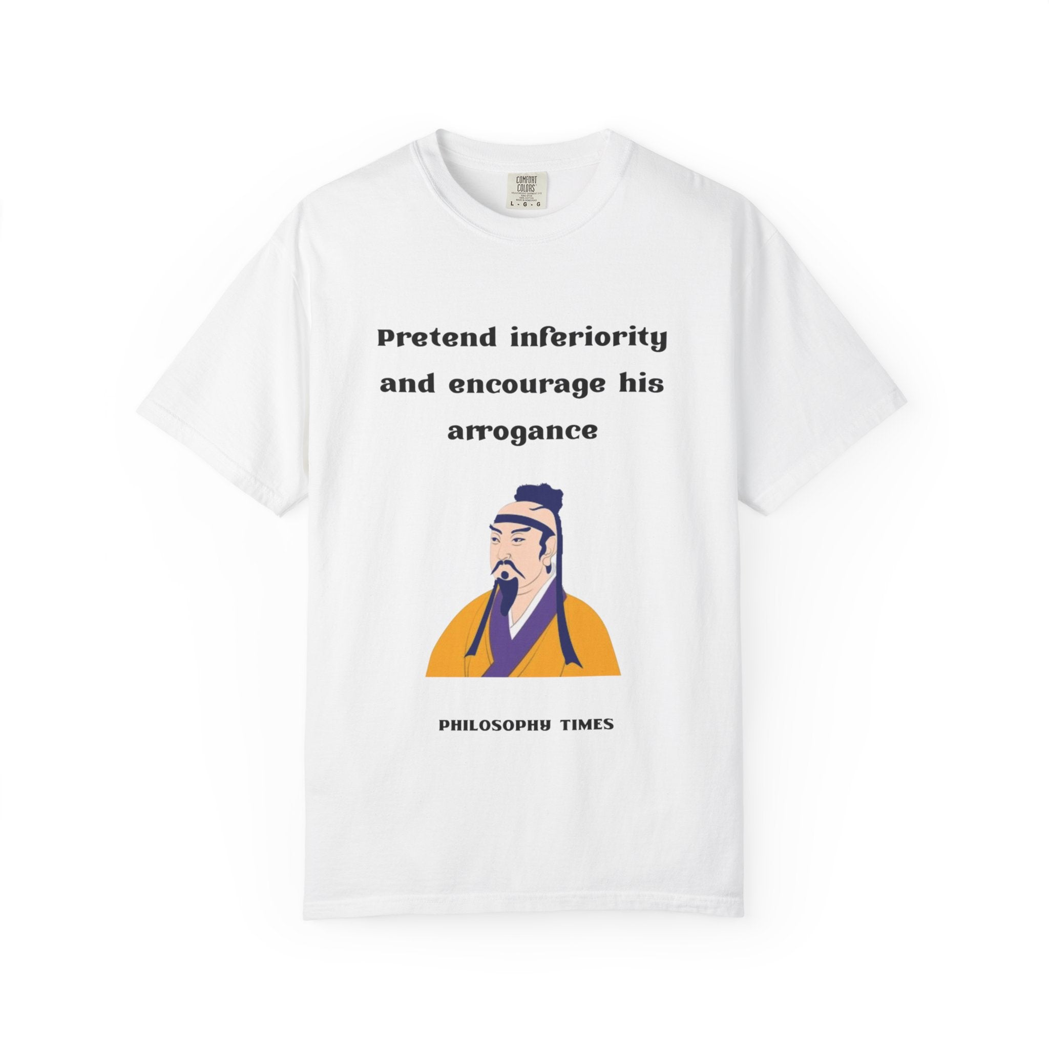 Sun Tzu “Pretend Inferiority” Philosophy Quote T-Shirt