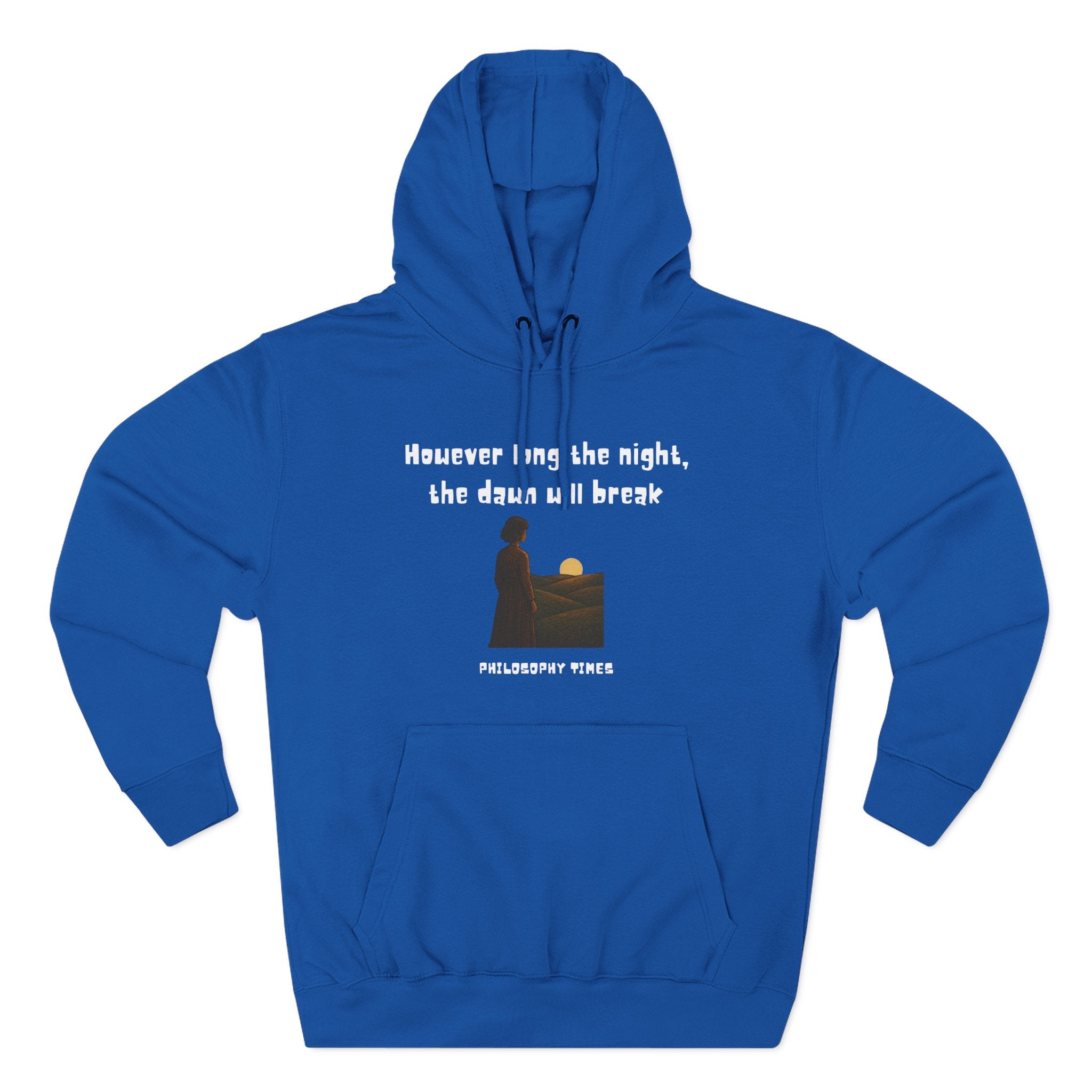 African Proverb Hoodie – “However Long the Night, the Dawn Will Break”
