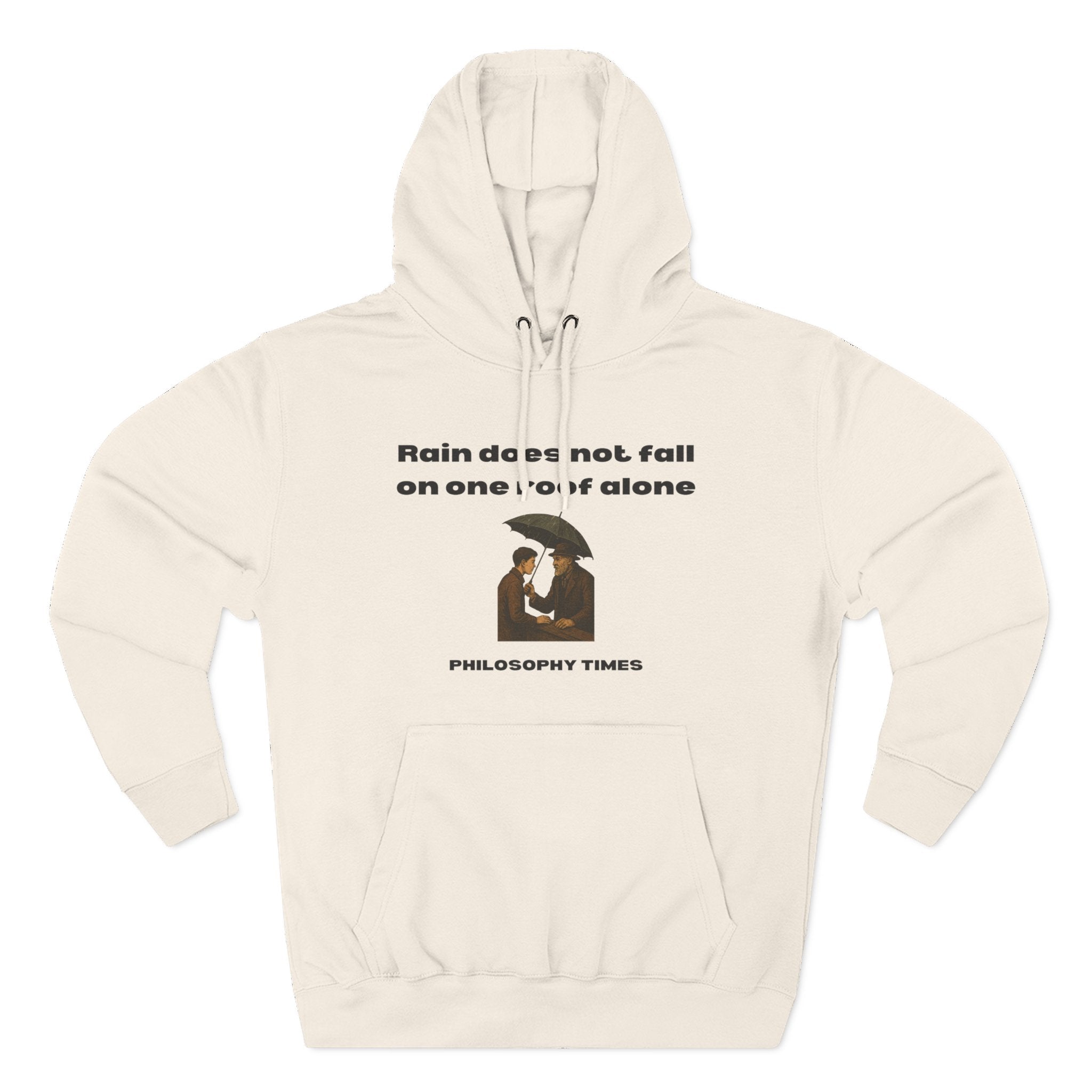 “Rain Does Not Fall on One Roof Alone” Hoodie for Wisdom Lovers