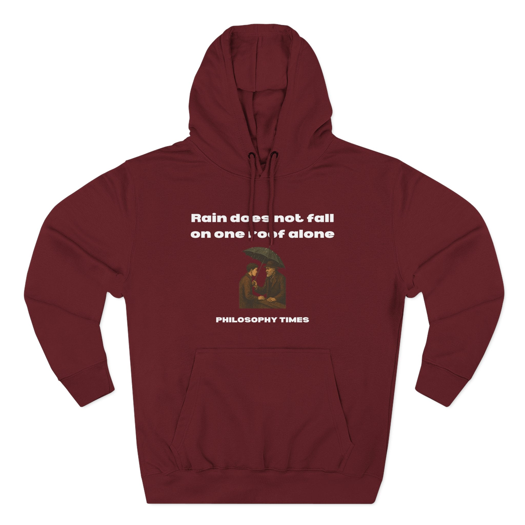 “Rain Does Not Fall on One Roof Alone” Hoodie for Wisdom Lovers