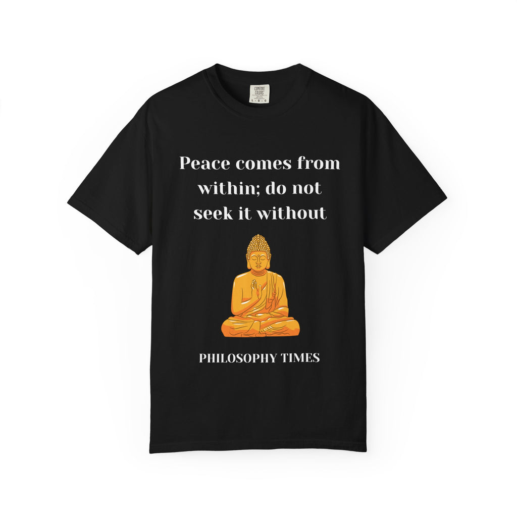 'Peace Comes From Within' Tee – Buddha Wisdom Quote Shirt
