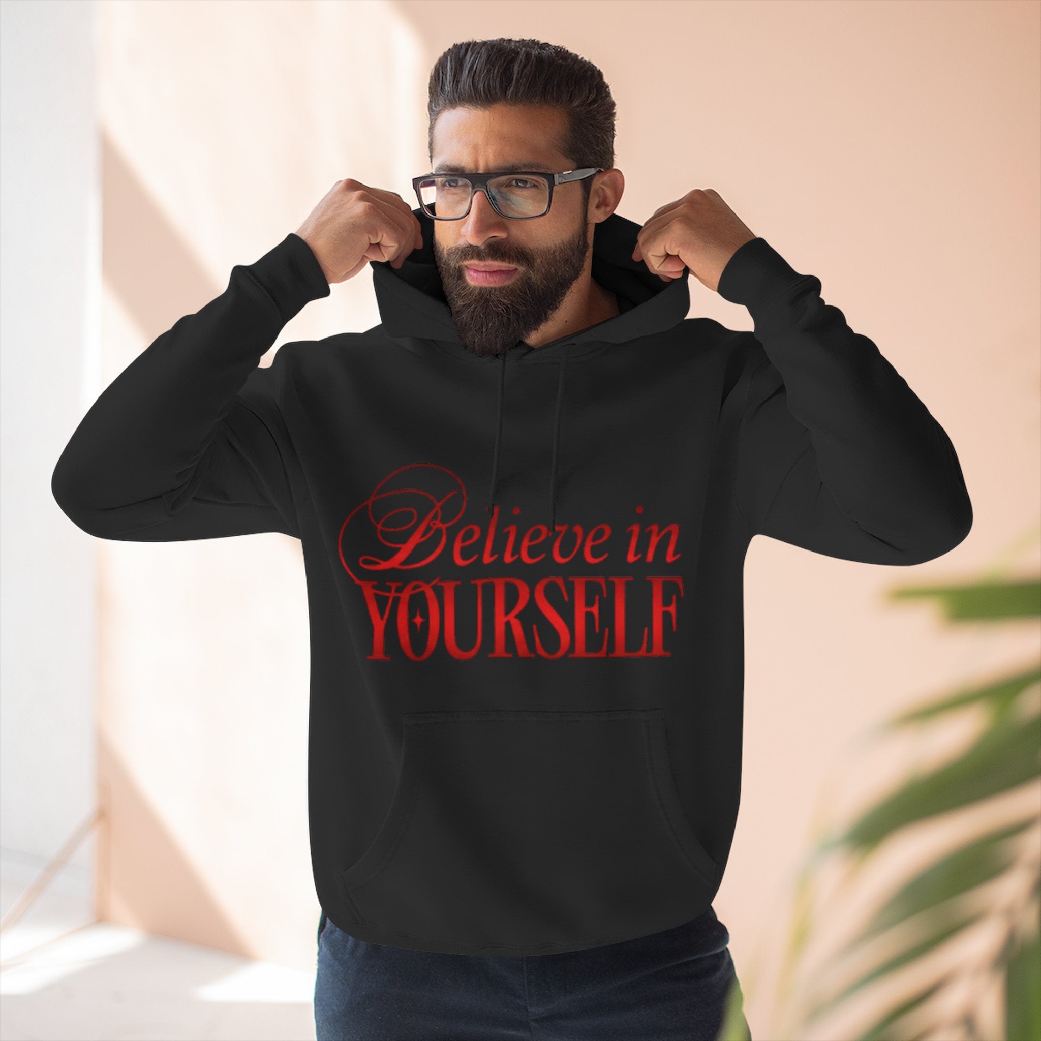 Believe In Yourself Hoodie — Inspirational Gothic Script Fleece Pullover
