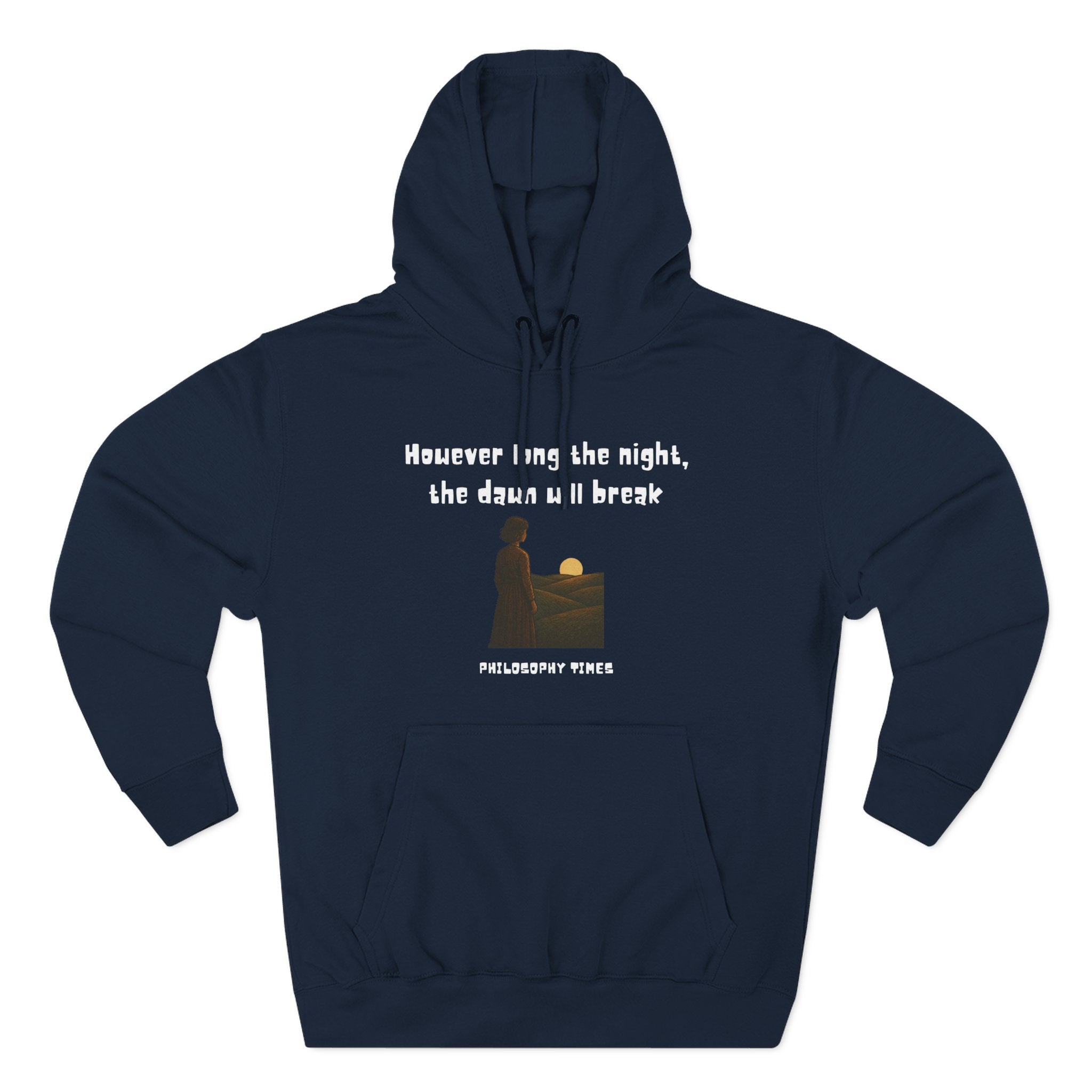 African Proverb Hoodie – “However Long the Night, the Dawn Will Break”