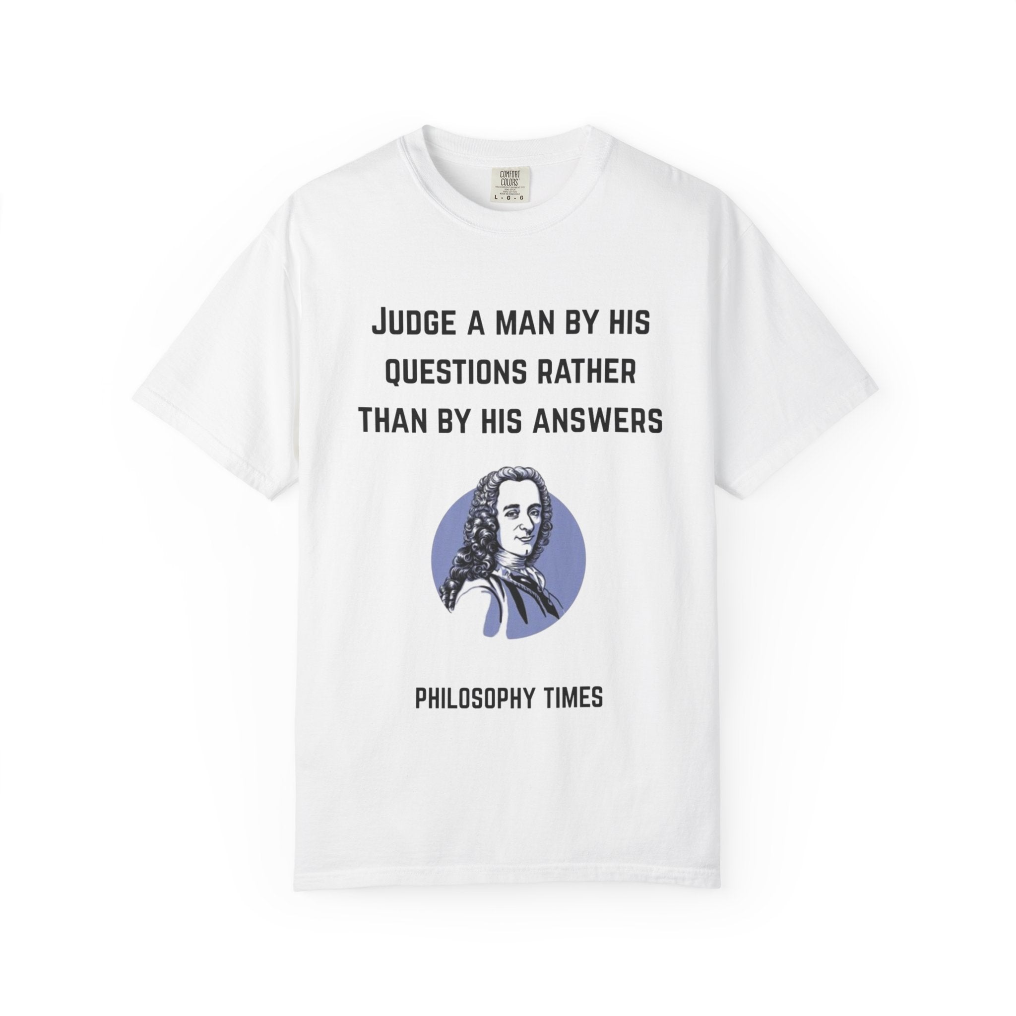 Voltaire “Judge a Man” Quote T-Shirt – Inspirational Philosophy Tee