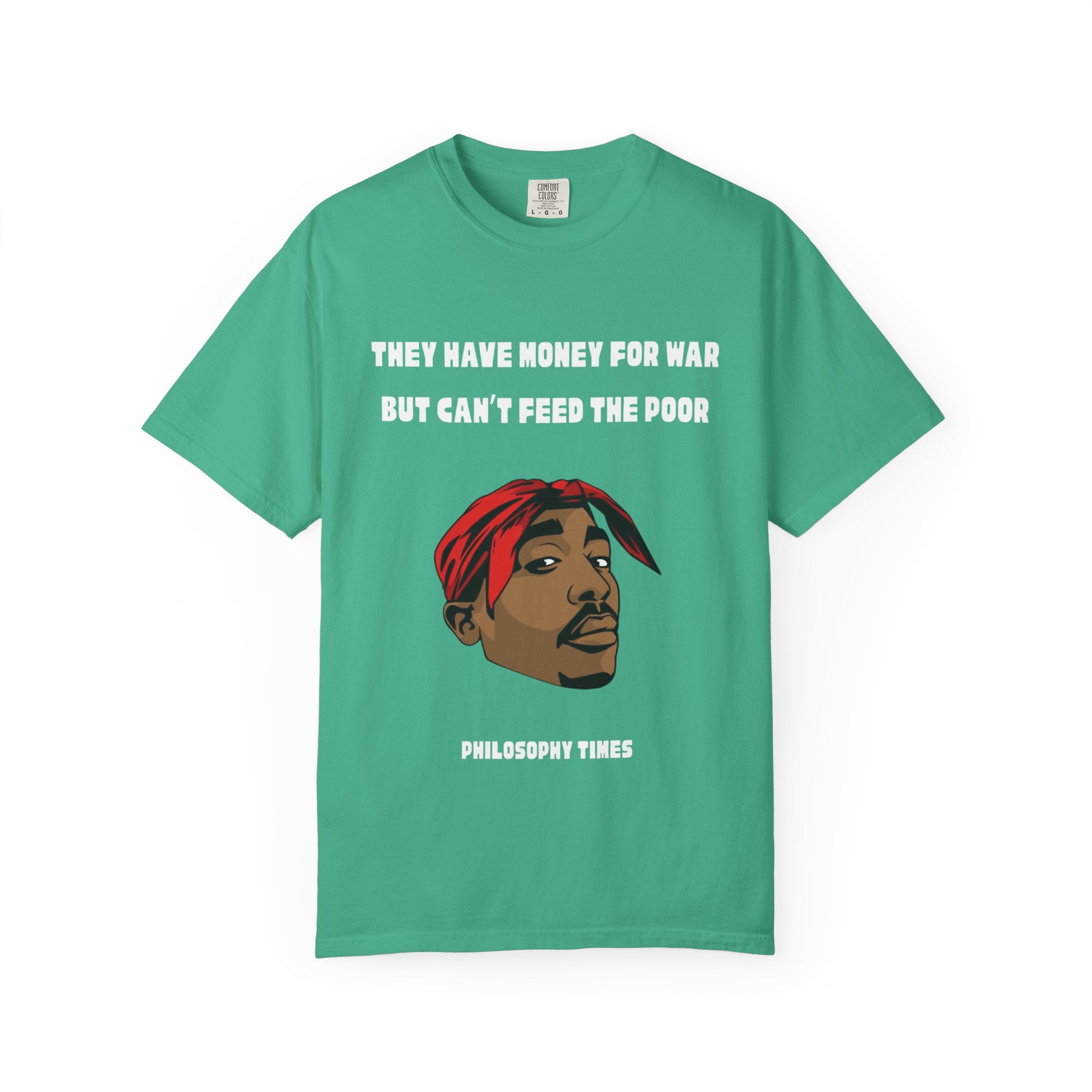 Tupac “They Got Money for Wars” Quote Apparel Tee