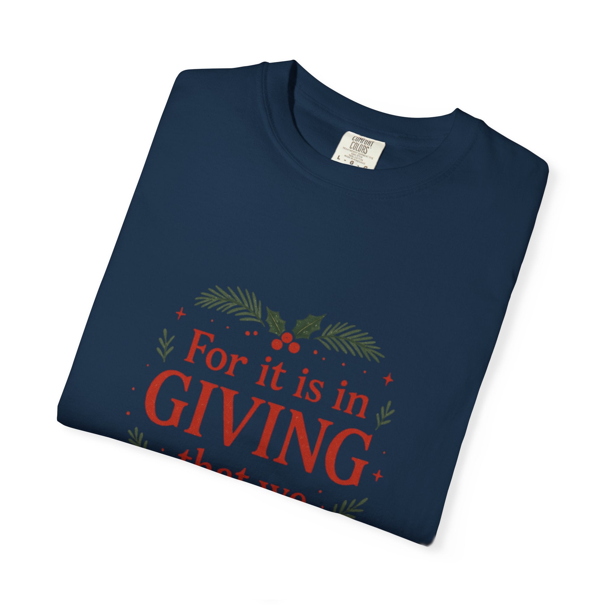 Christmas T Shirt – "For It Is In Giving That We Receive" Holiday Tee