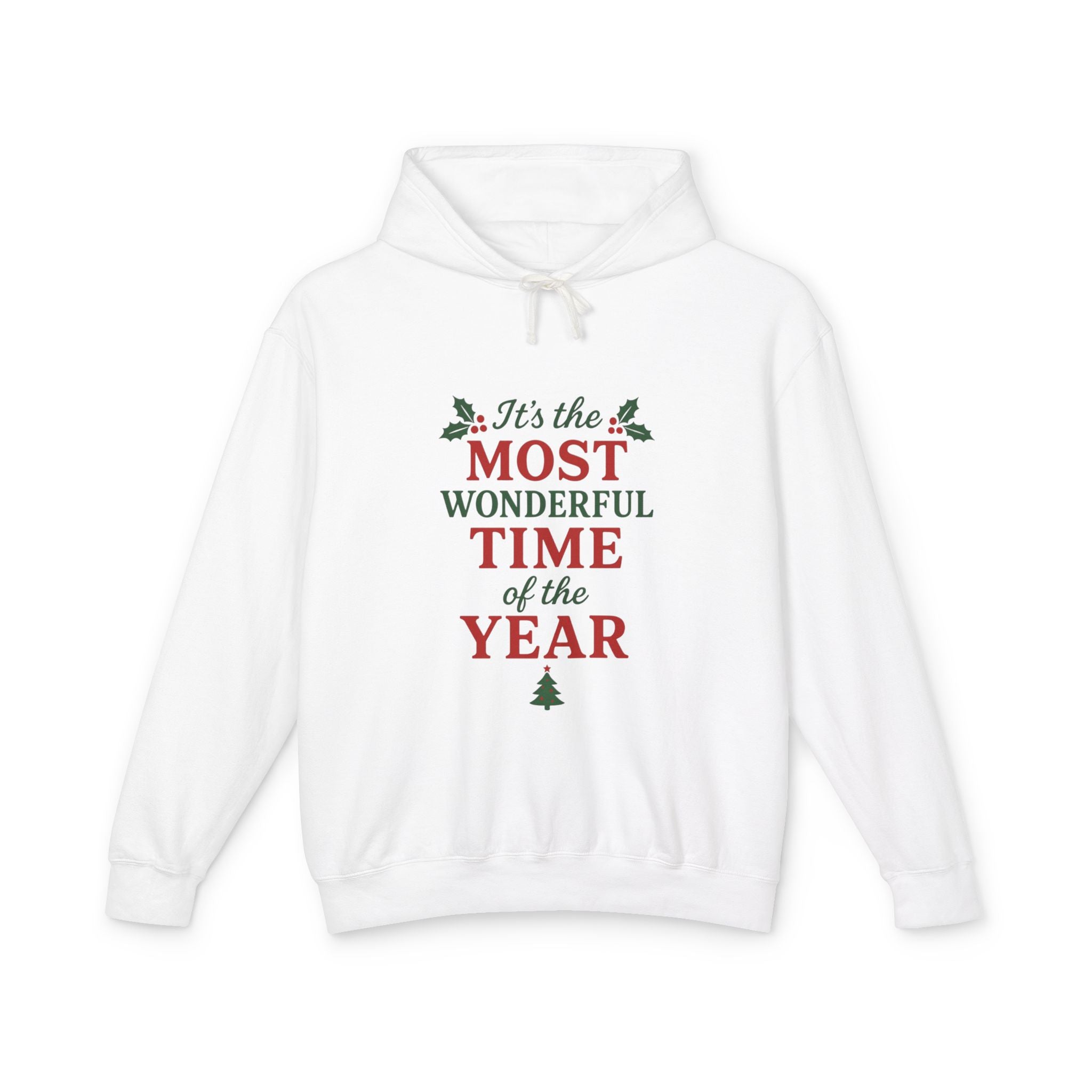 Xmas Holiday Hoodie — “It’s the Most Wonderful Time of the Year” Hooded Sweatshirt