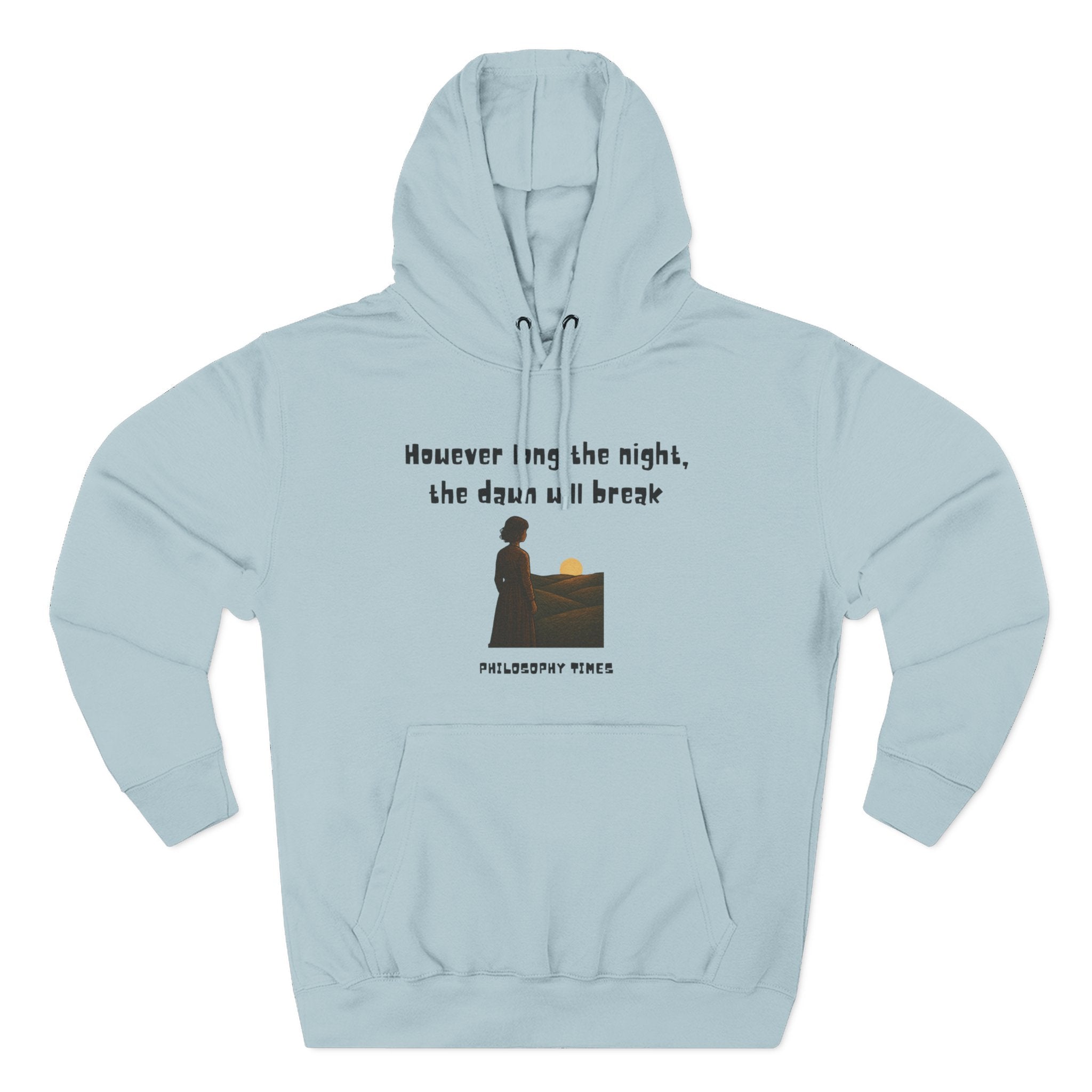 African Proverb Hoodie – “However Long the Night, the Dawn Will Break”