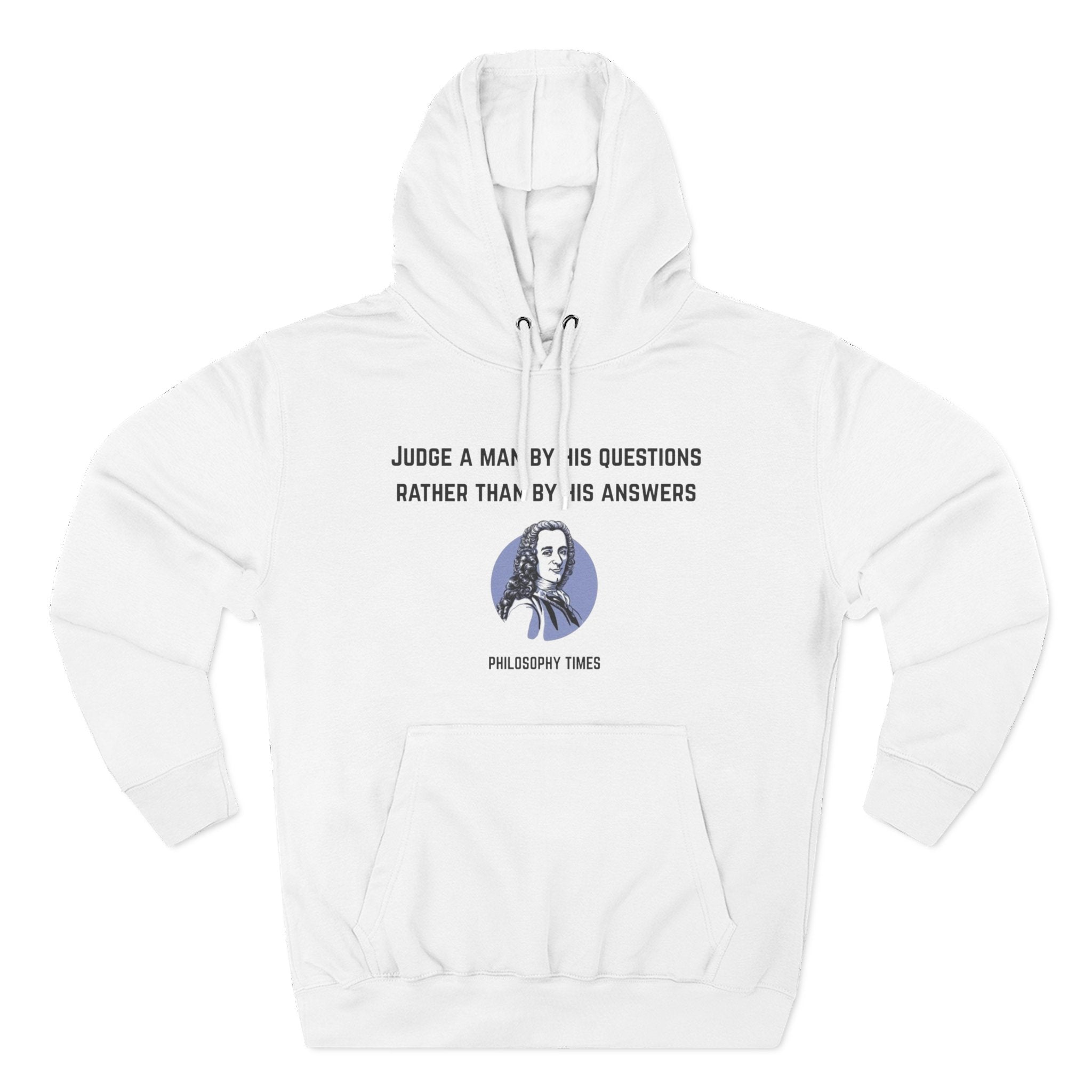 'Judge a Man by His Questions' Voltaire Quote Hoodie – Wisdom Pullover