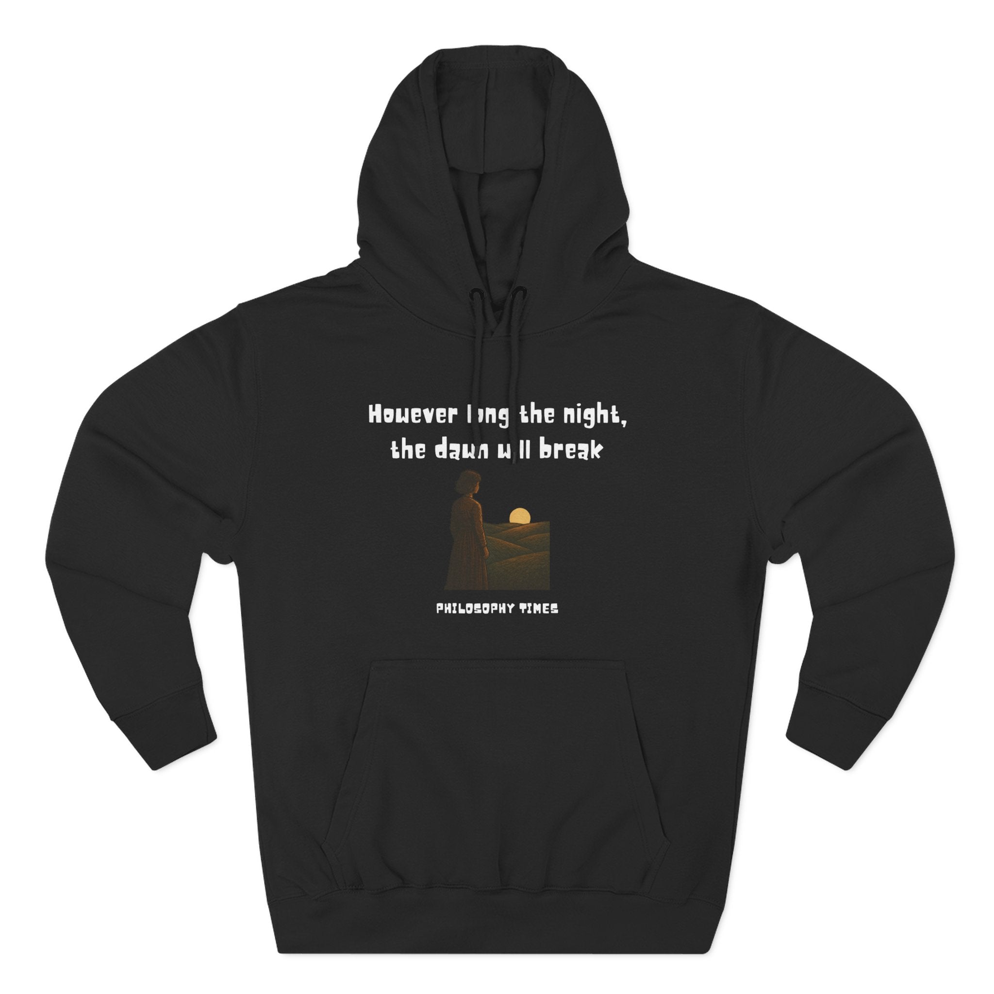 African Proverb Hoodie – “However Long the Night, the Dawn Will Break”