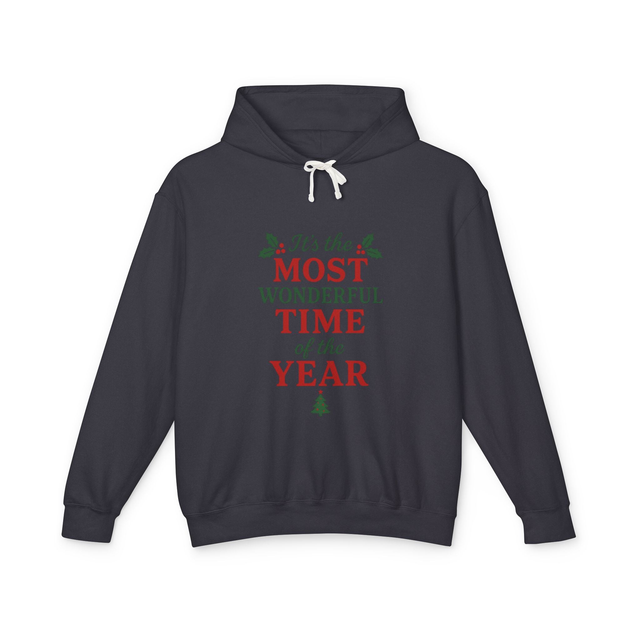 Xmas Holiday Hoodie — “It’s the Most Wonderful Time of the Year” Hooded Sweatshirt