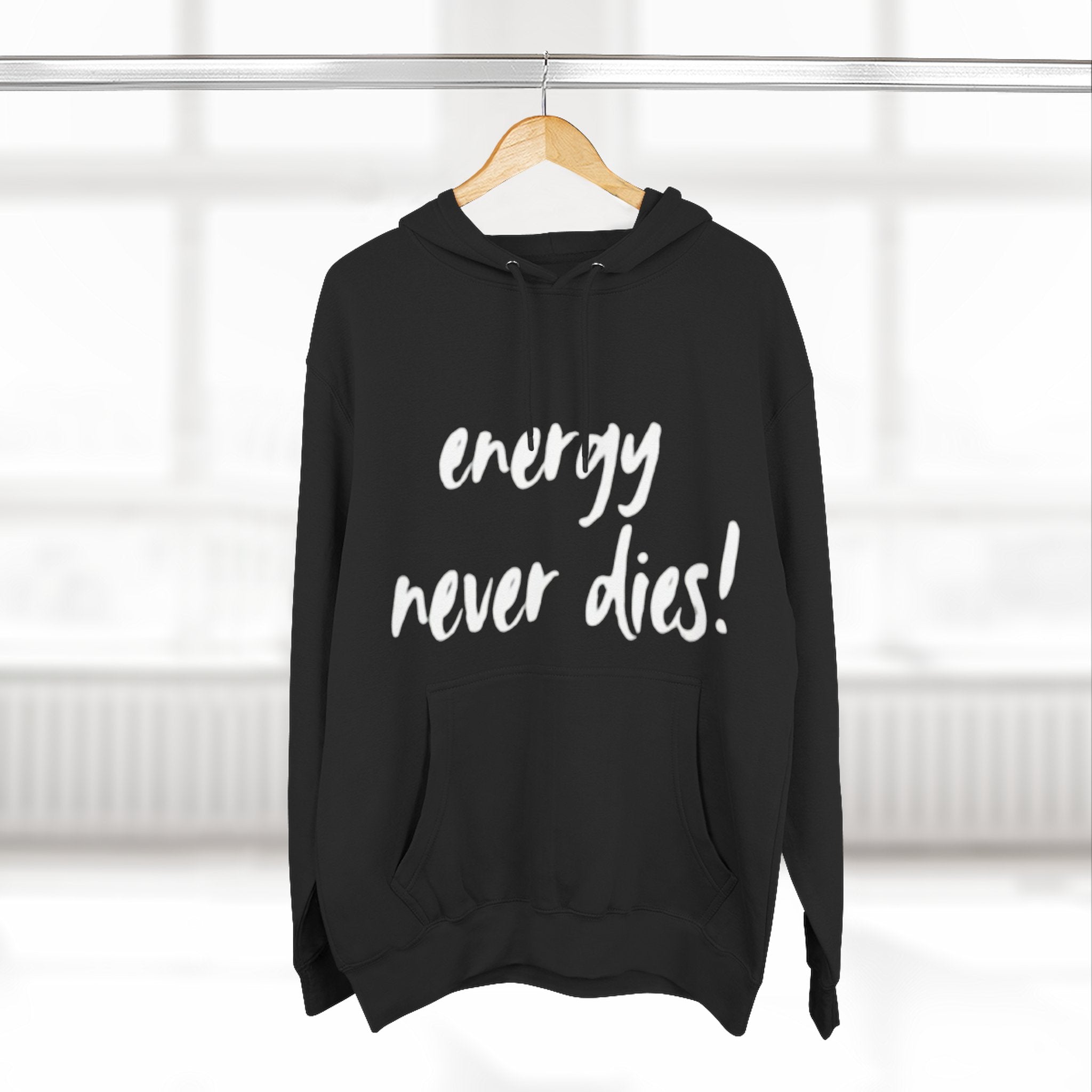 Hoodie — "Energy Never Dies!" Fleece Hoodie with Minimal Anubis Back Graphic