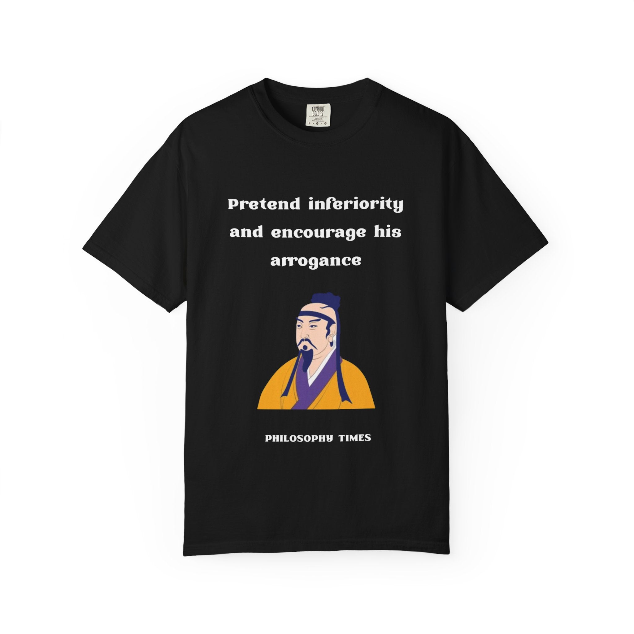 Sun Tzu “Pretend Inferiority” Philosophy Quote T-Shirt