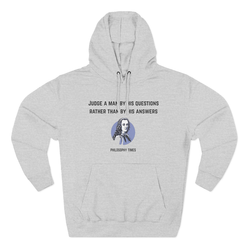 'Judge a Man by His Questions' Voltaire Quote Hoodie – Wisdom Pullover