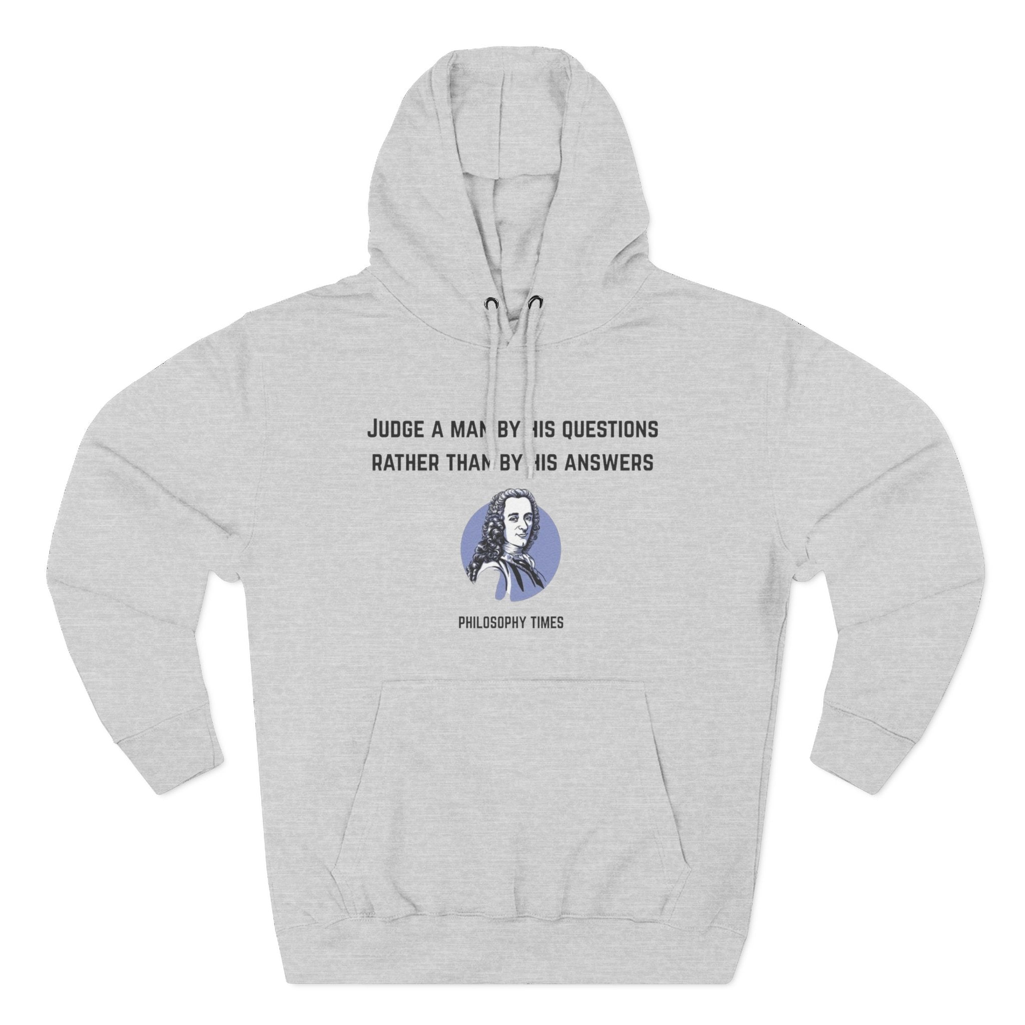 'Judge a Man by His Questions' Voltaire Quote Hoodie – Wisdom Pullover