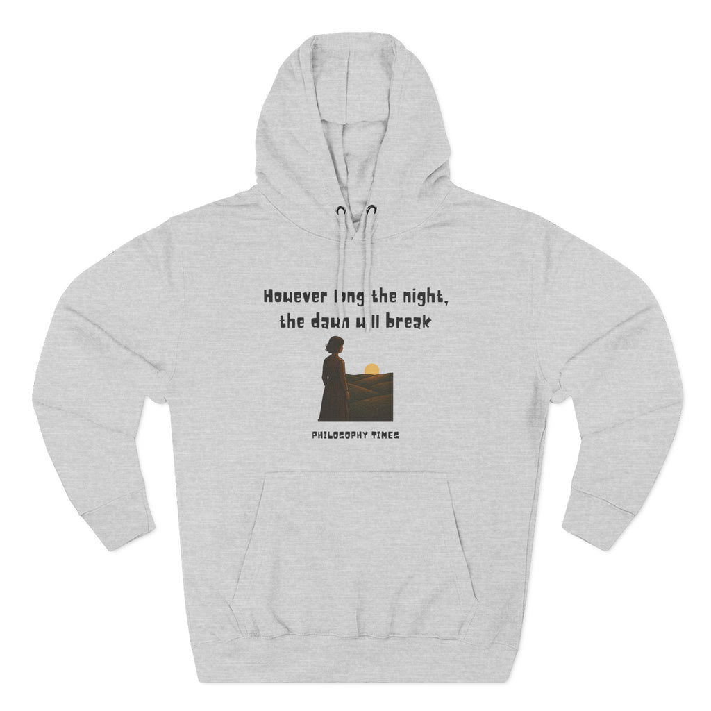 African Proverb Hoodie – “However Long the Night, the Dawn Will Break”