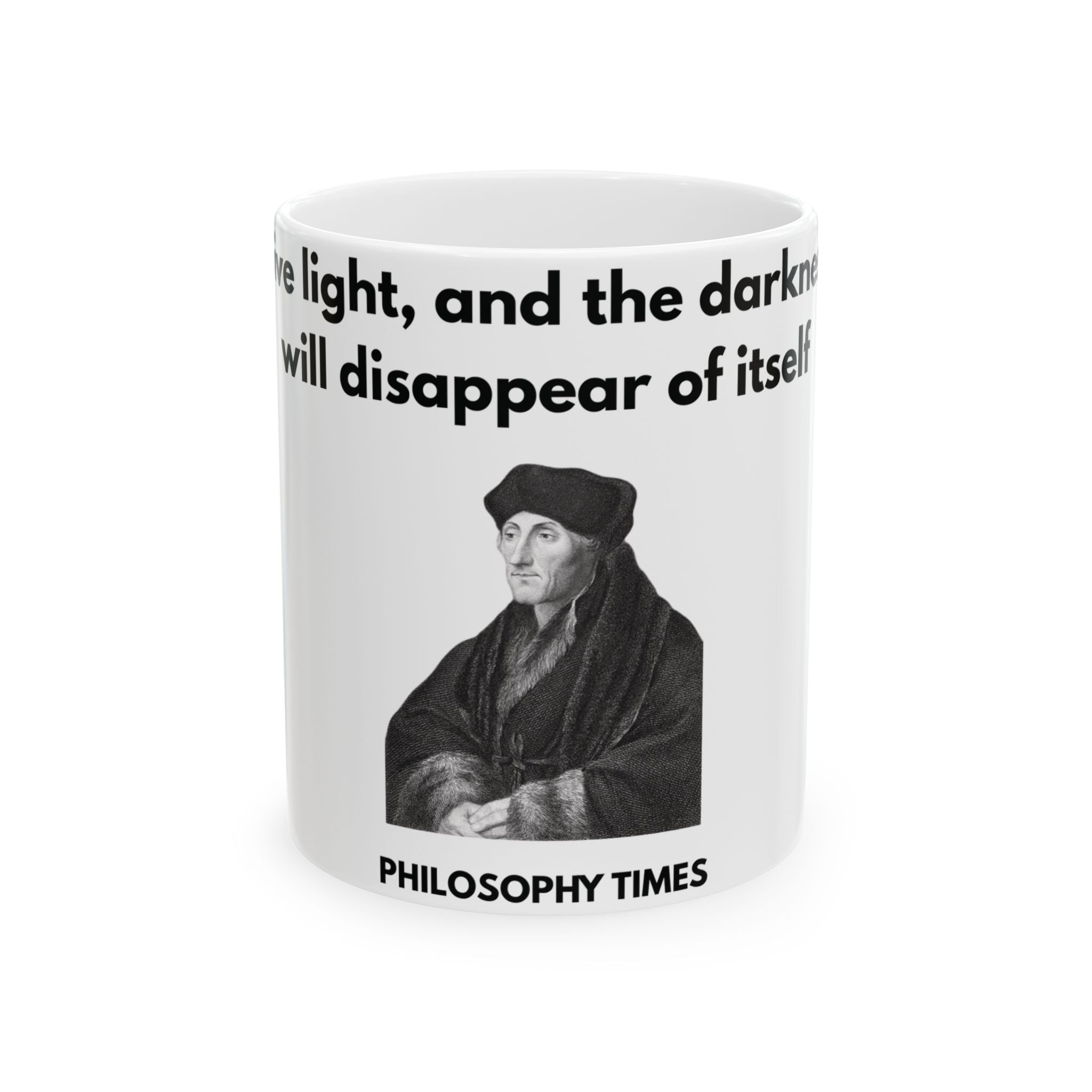 White 'Give Light' Desiderius Erasmus Mug – Motivational Drinkware