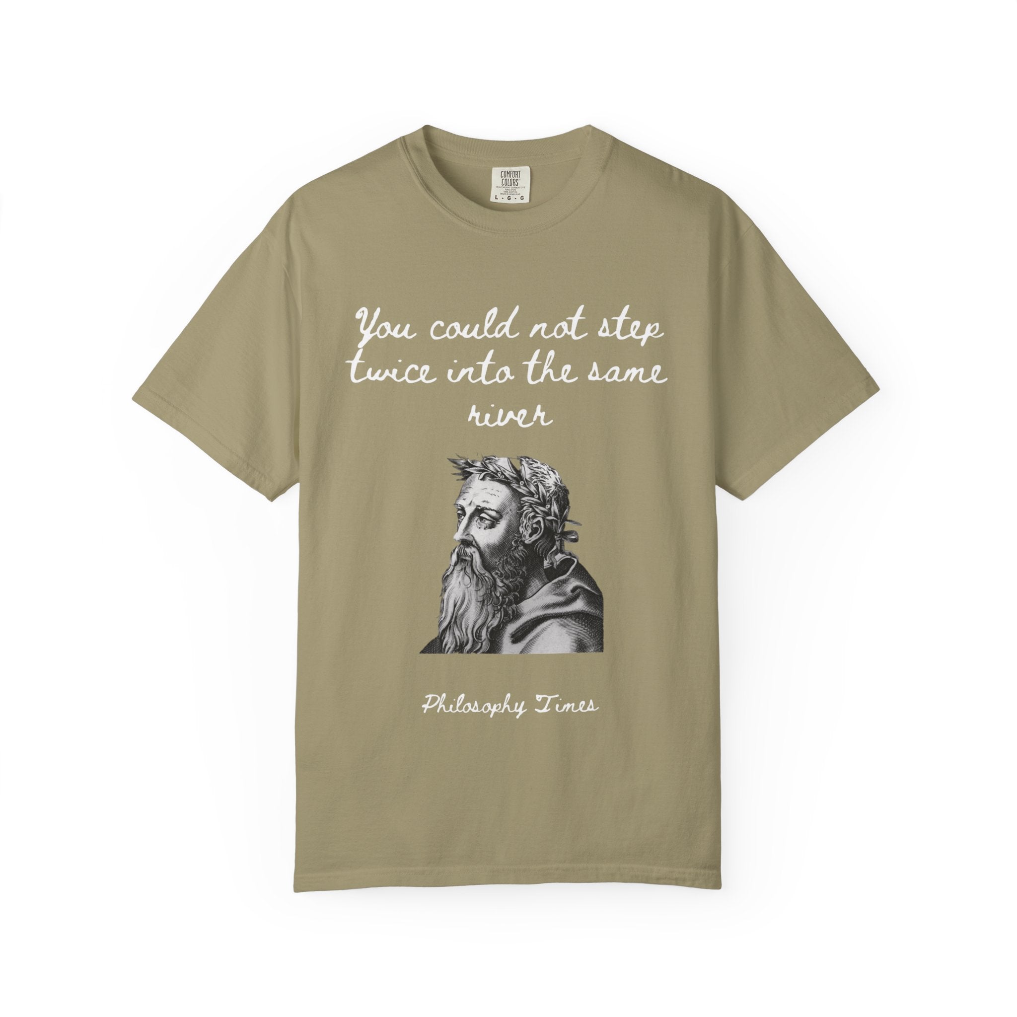 Heraclitus 'You Could Not Step Twice' T-Shirt – Philosophy Quote Tee