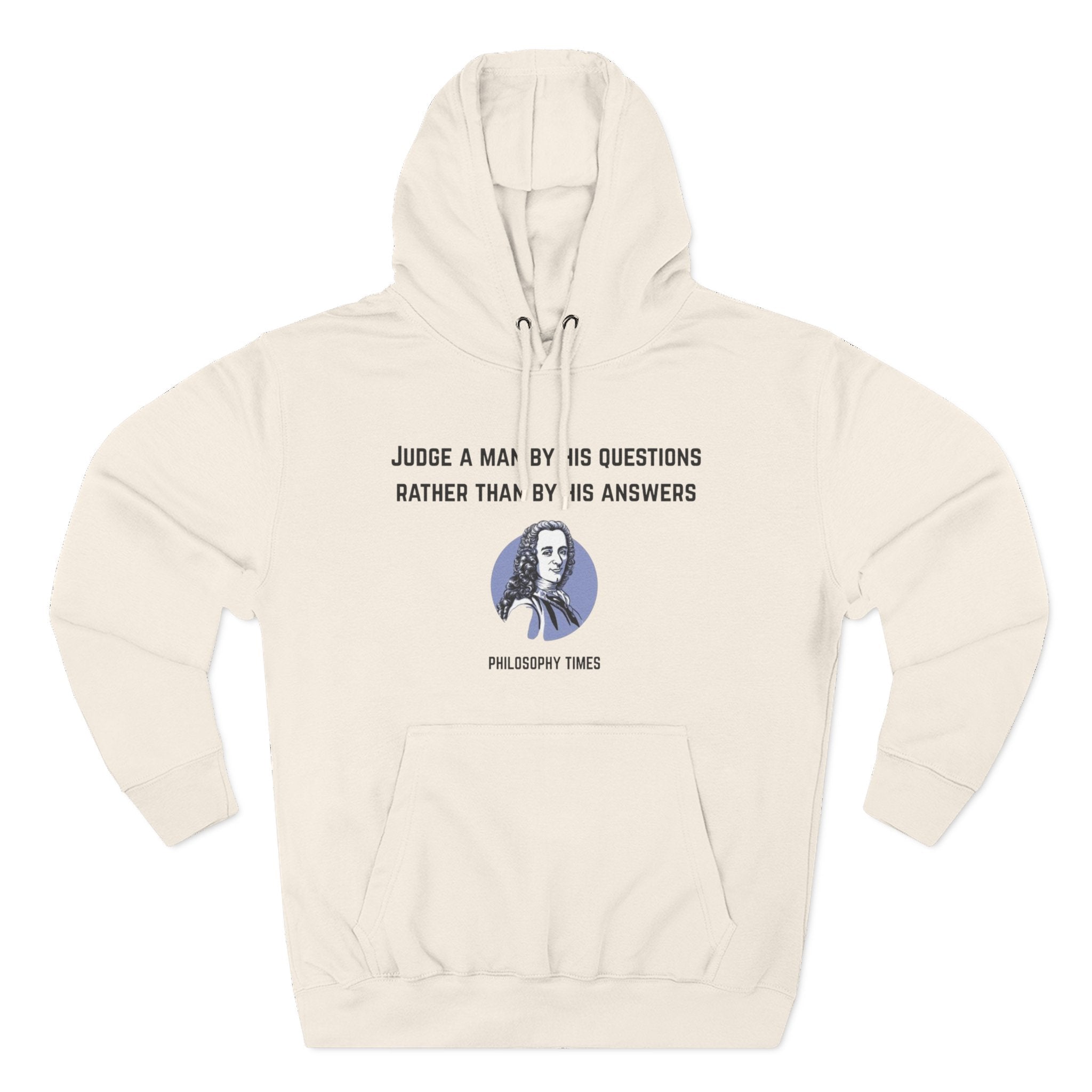 'Judge a Man by His Questions' Voltaire Quote Hoodie – Wisdom Pullover
