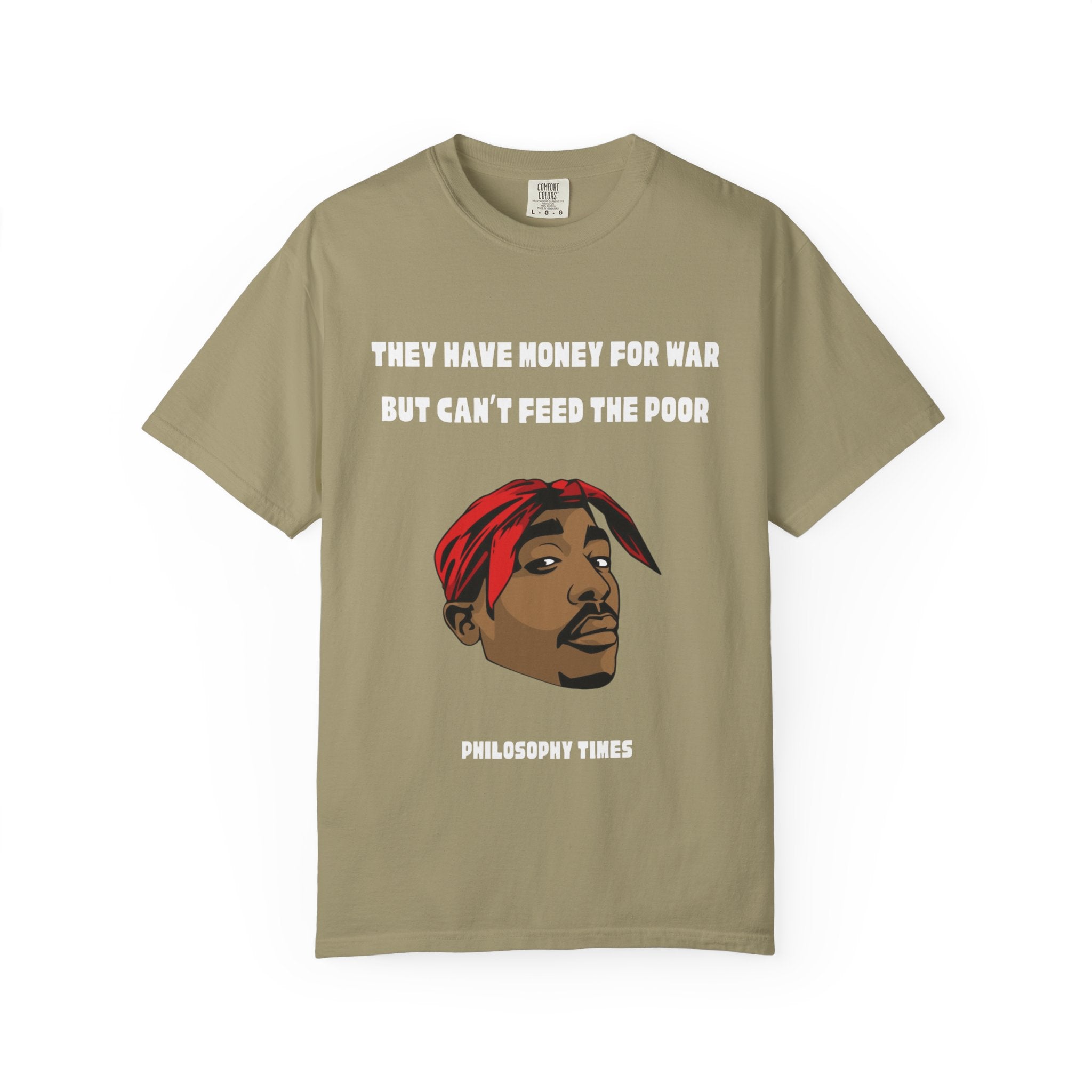 Tupac “They Got Money for Wars” Quote Apparel Tee