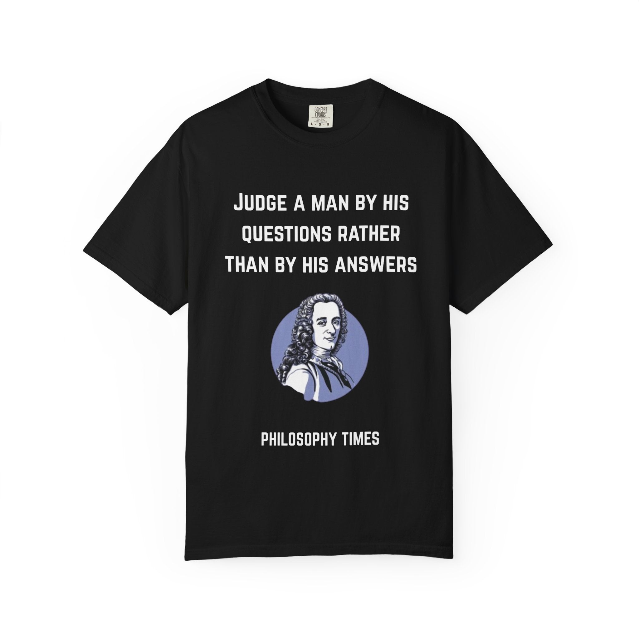 Voltaire “Judge a Man” Quote T-Shirt – Inspirational Philosophy Tee
