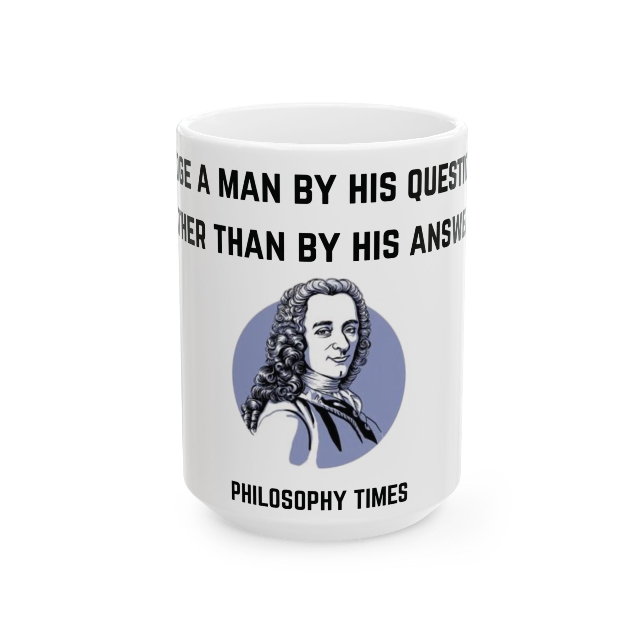 Voltaire “Judge a Man” White Quote Mug – Inspirational Philosophy Cup