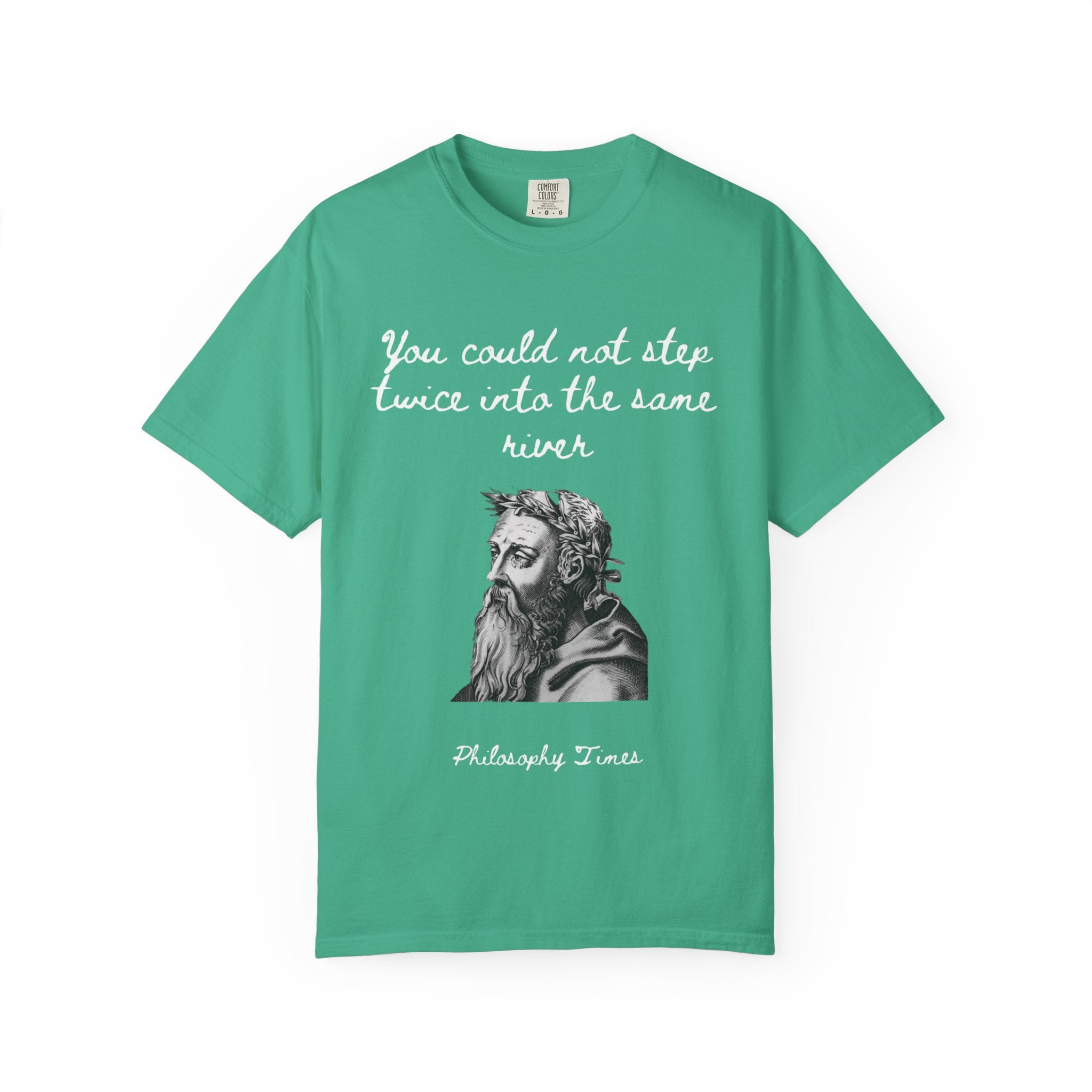 Heraclitus 'You Could Not Step Twice' T-Shirt – Philosophy Quote Tee