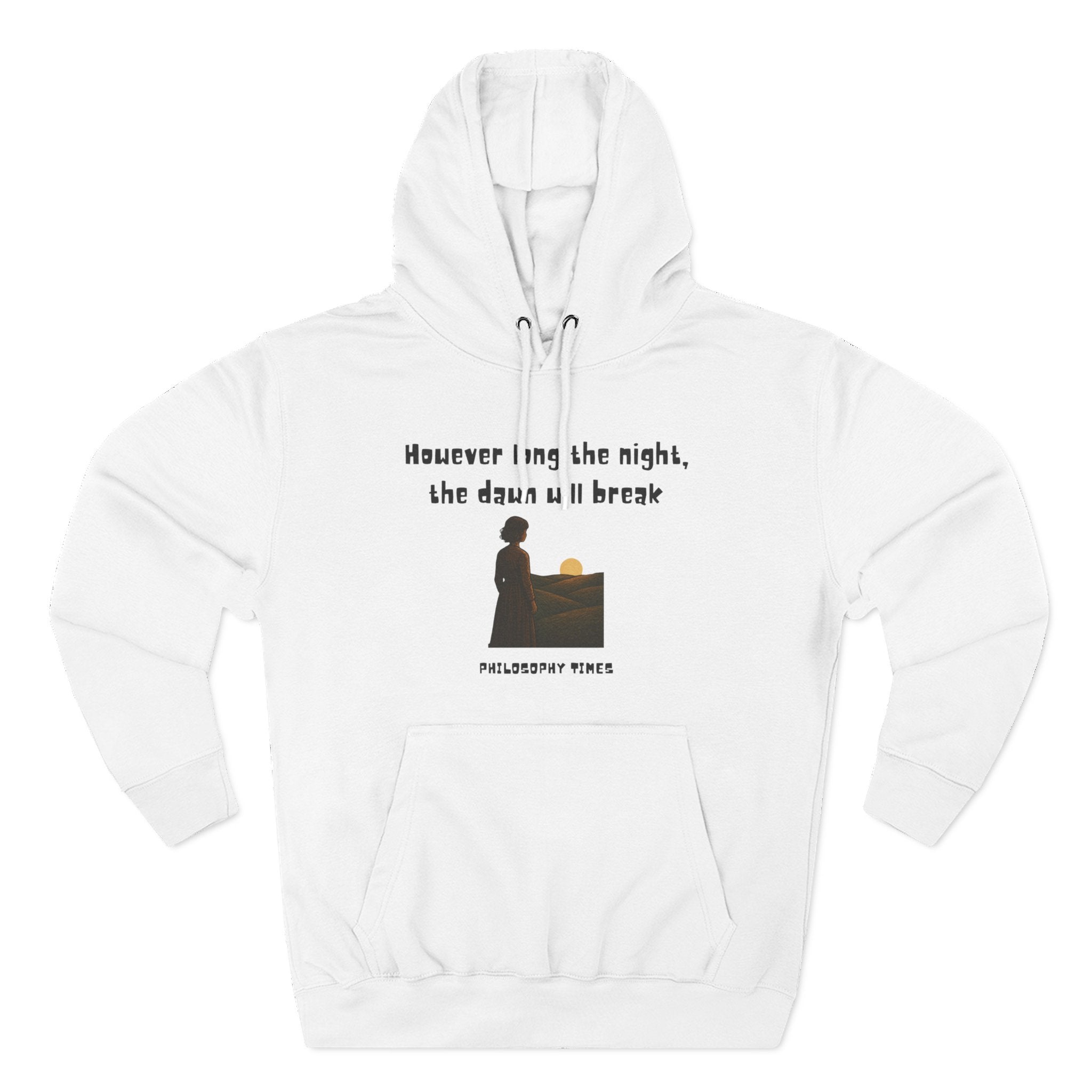 African Proverb Hoodie – “However Long the Night, the Dawn Will Break”