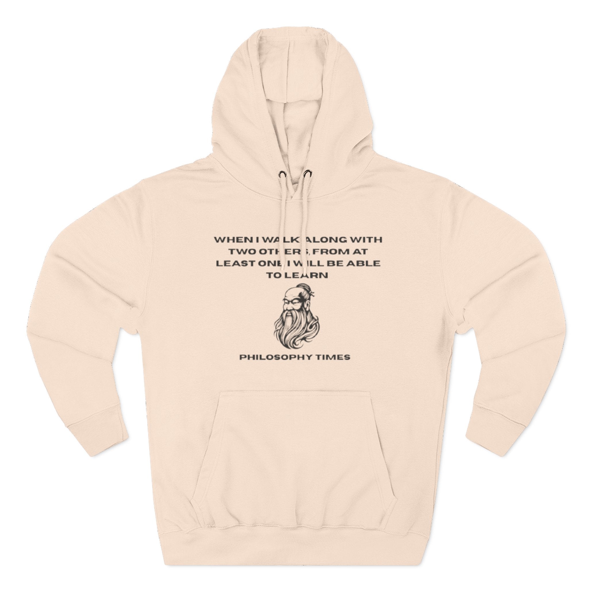“When I Walk Along Two Others” - Inspirational Confucius Hoodie
