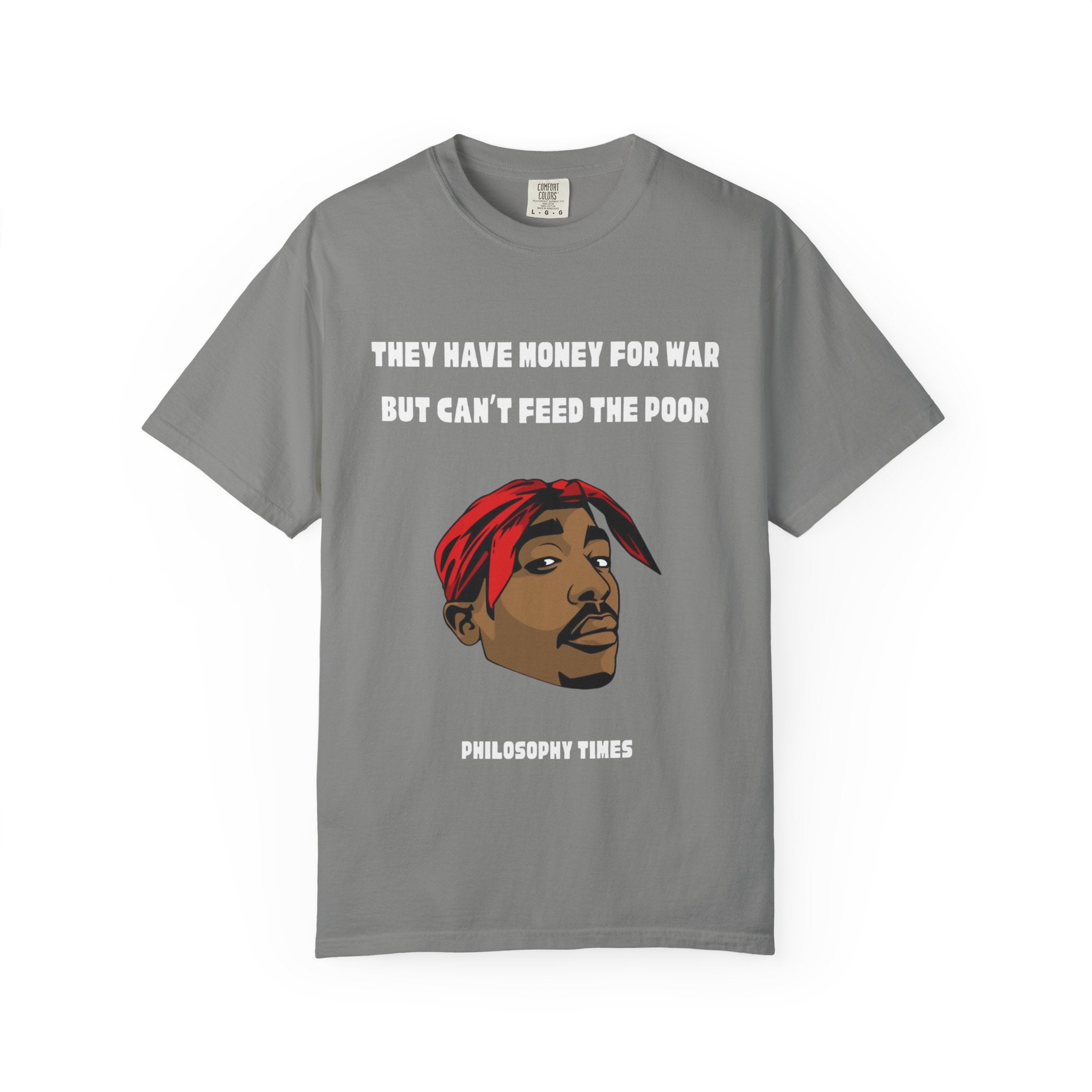 Tupac “They Got Money for Wars” Quote Apparel Tee
