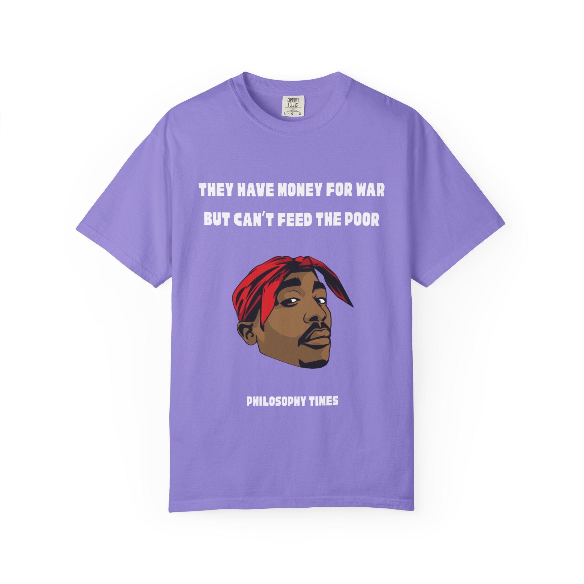 Tupac “They Got Money for Wars” Quote Apparel Tee