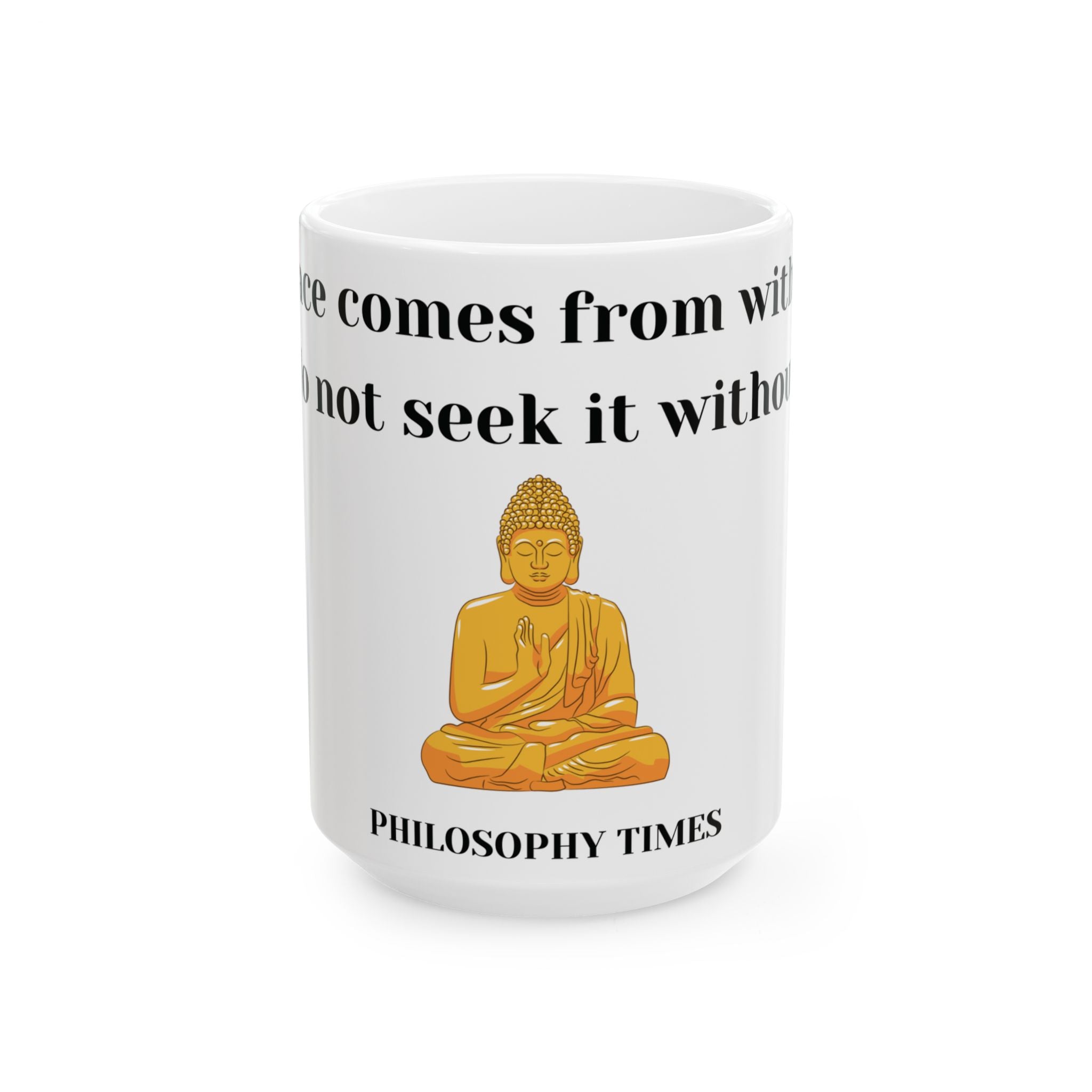 Buddha “Peace Comes From Within” White Quote Mug – Mindful Drinkware