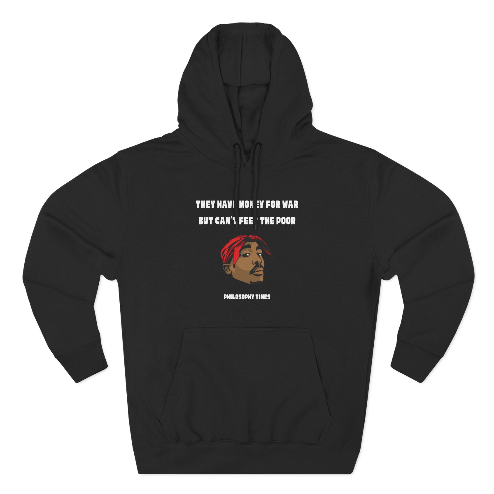 Tupac Hoodie – “They Got Money for Wars” Cozy Fleece Sweatshirt