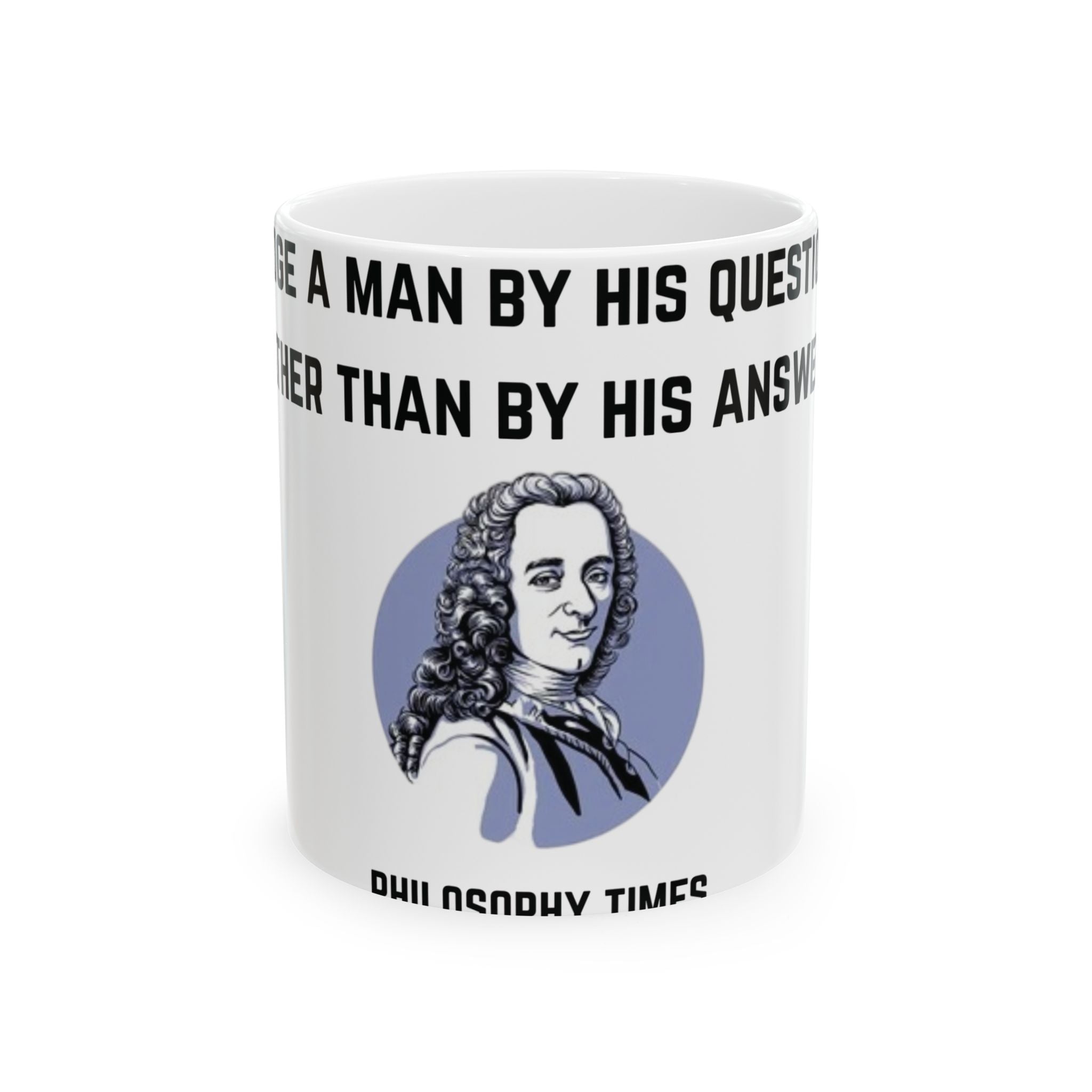 Voltaire “Judge a Man” White Quote Mug – Inspirational Philosophy Cup