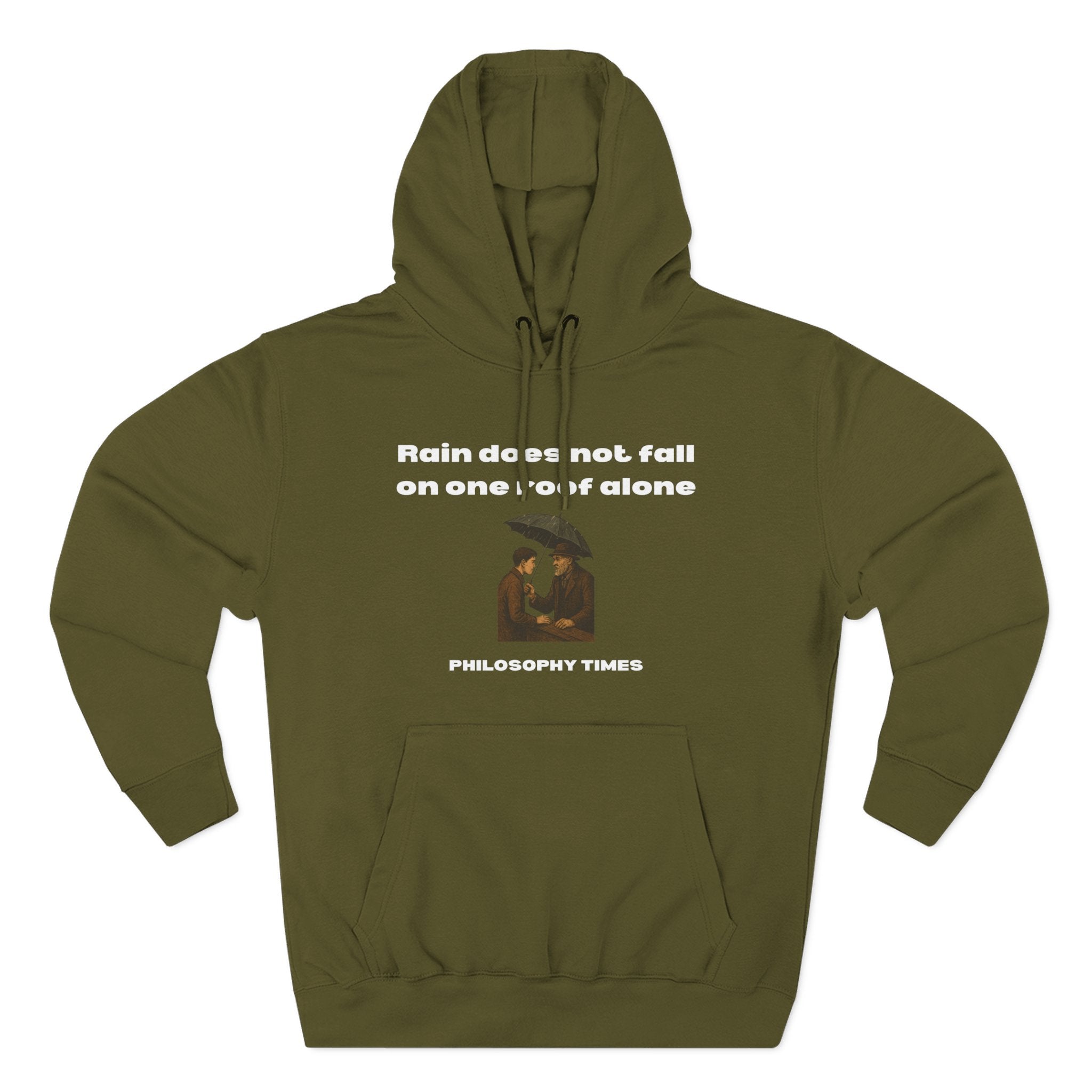 “Rain Does Not Fall on One Roof Alone” Hoodie for Wisdom Lovers