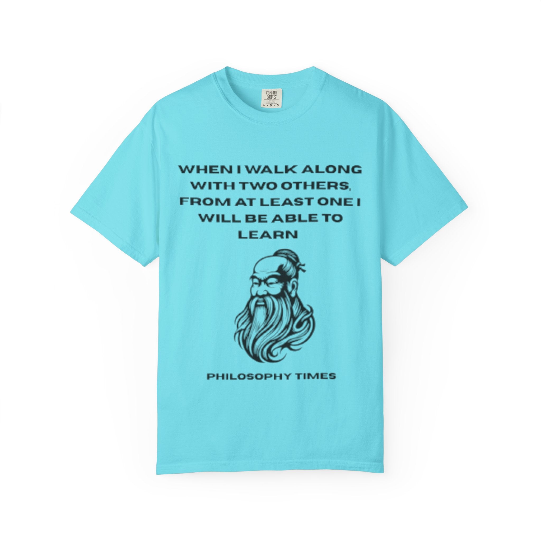Inspirational Confucius T-Shirt – “When I Walk Along Two Others”