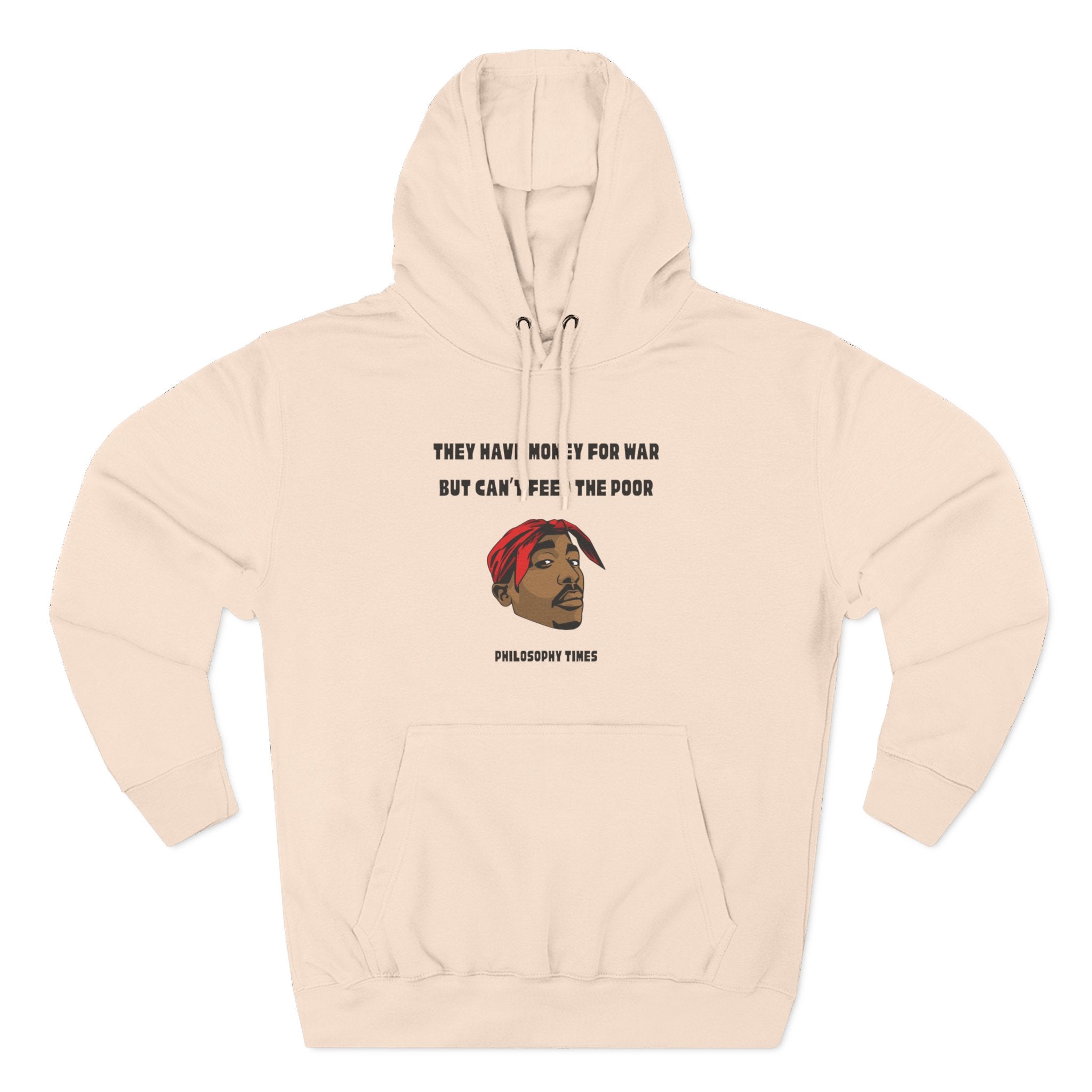 Tupac Hoodie – “They Got Money for Wars” Cozy Fleece Sweatshirt