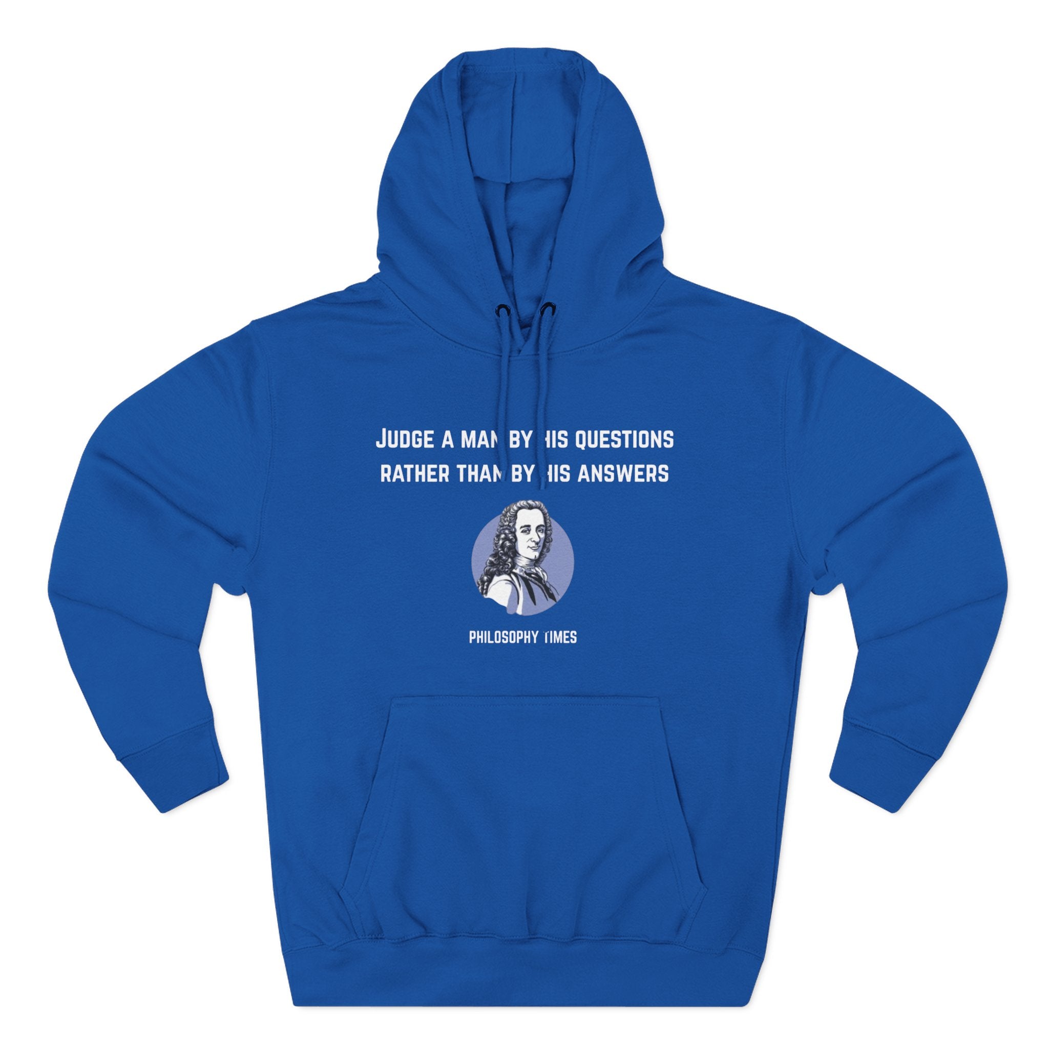 'Judge a Man by His Questions' Voltaire Quote Hoodie – Wisdom Pullover